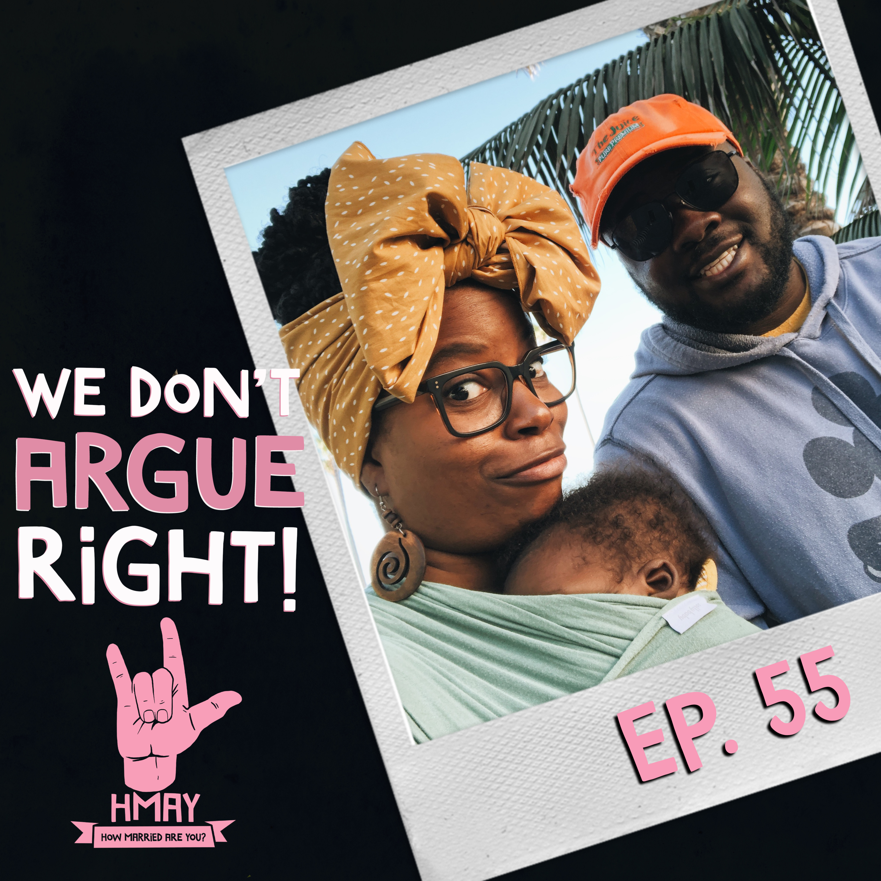 HMAY?!055| We Don't Argue Right episode artwork