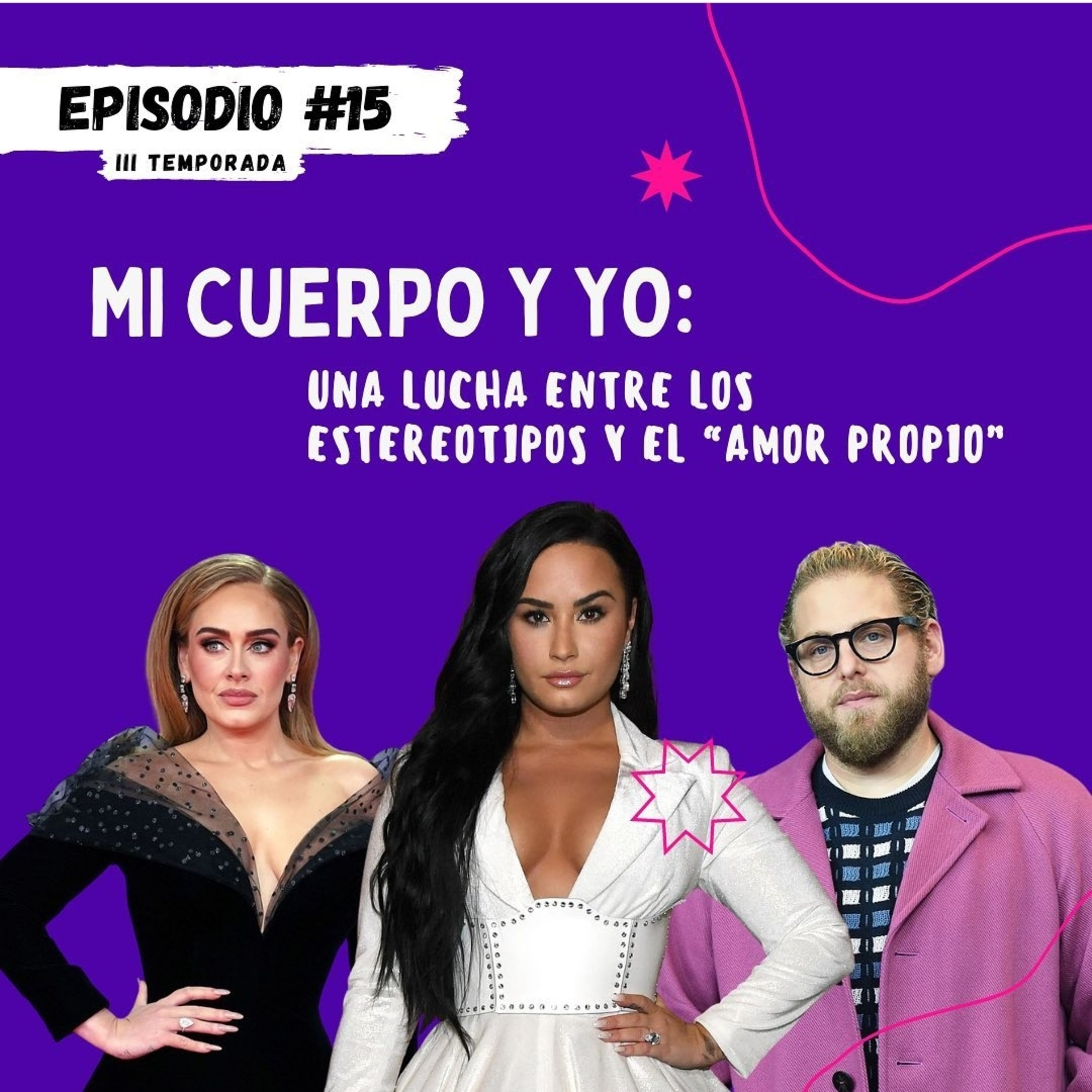 3 TEMPORADA: EPISODIO 15: MI CUERPA Y YO, me amoOdio!