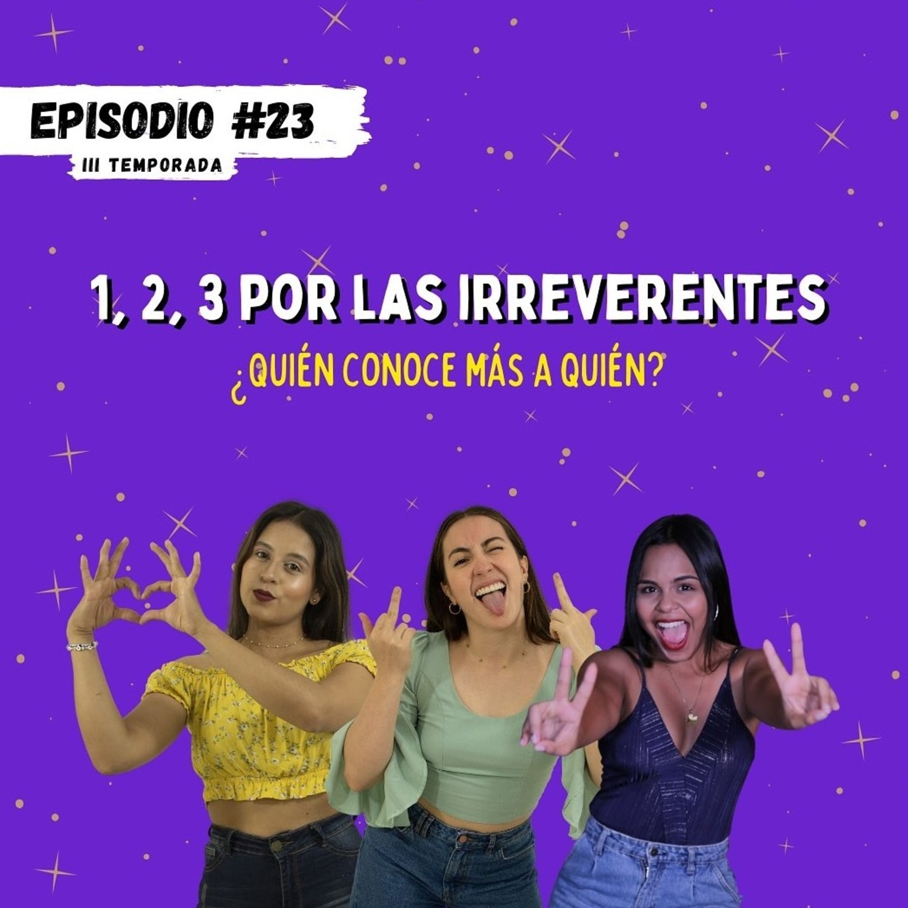 3 TEMPORADA: EPISODIO 23: CUÁNTO ME CONOCES?