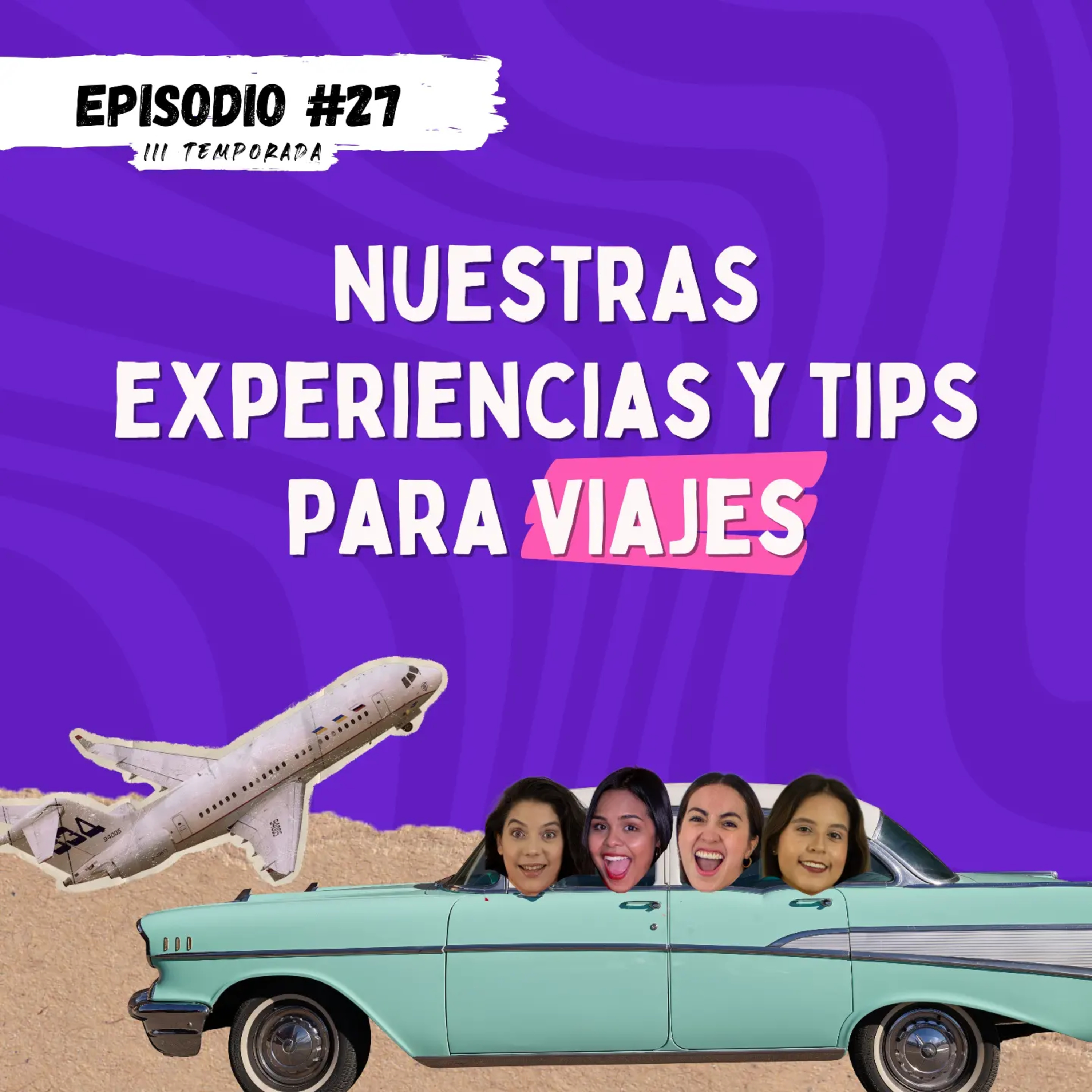 3 TEMPORADA: EPISODIO 27: VIAJES IRREVERENTES