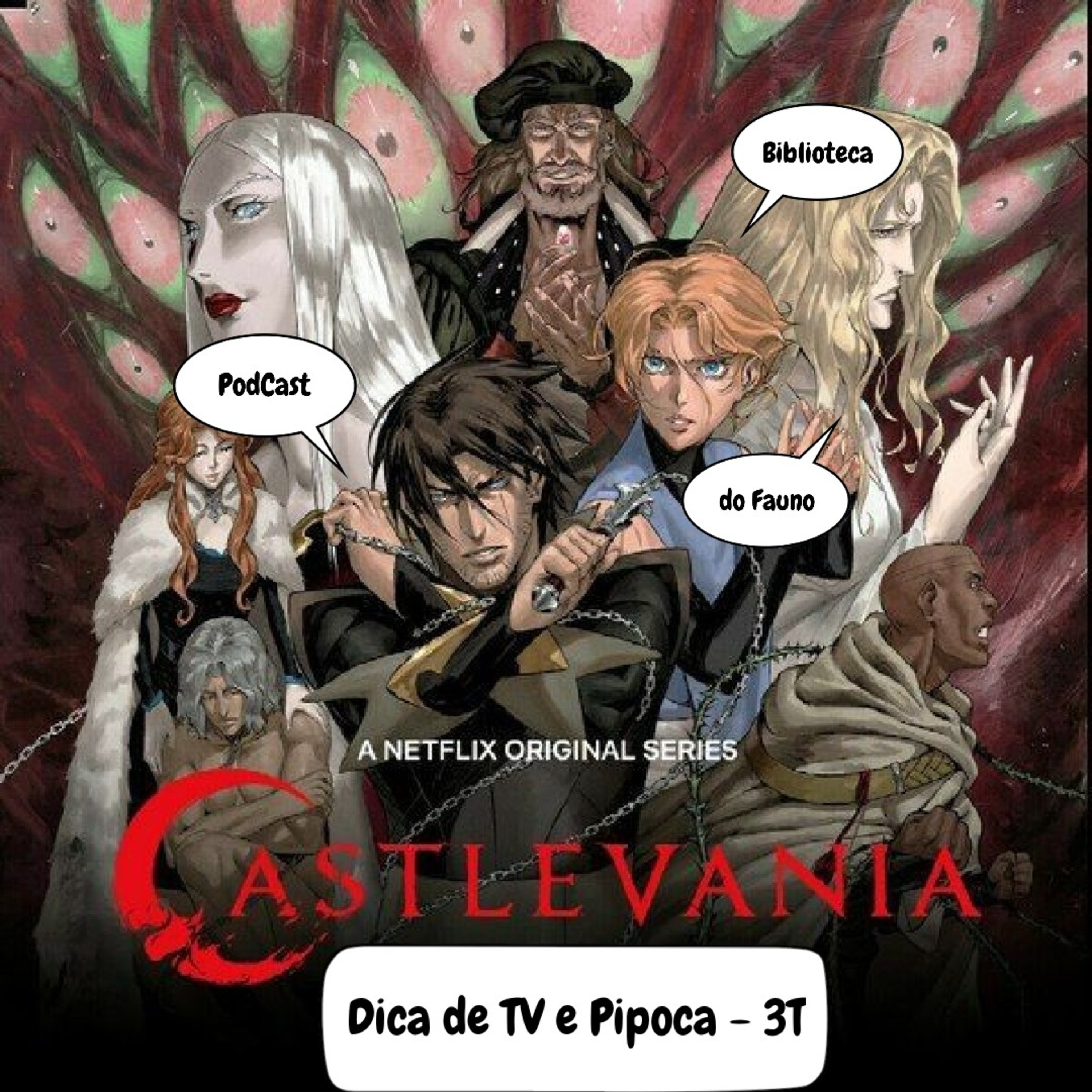 (E113) Dica de TV e Pipoca - Castlevania - T3 
