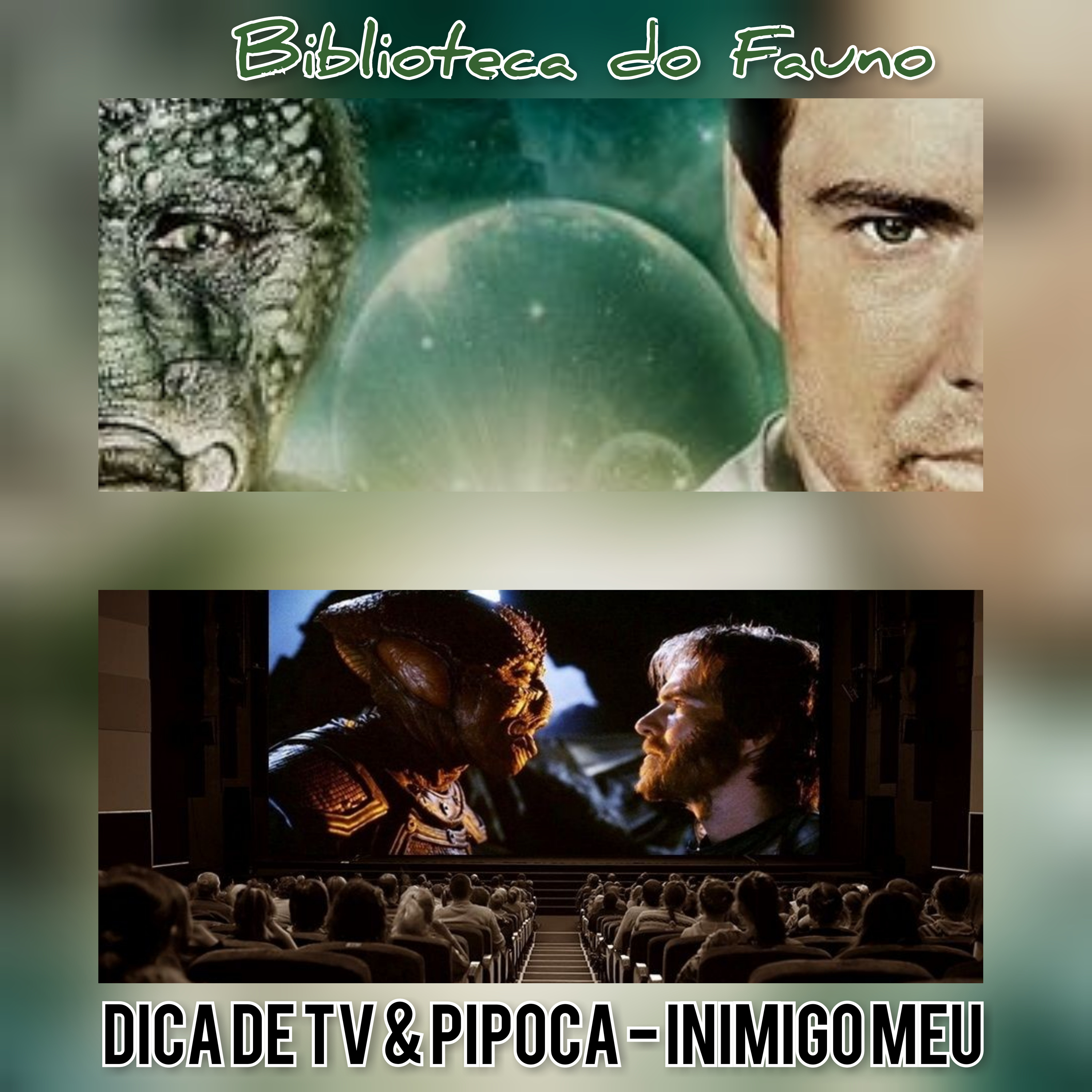 (E136) Dica de TV & Pipoca - Inimigo Meu 