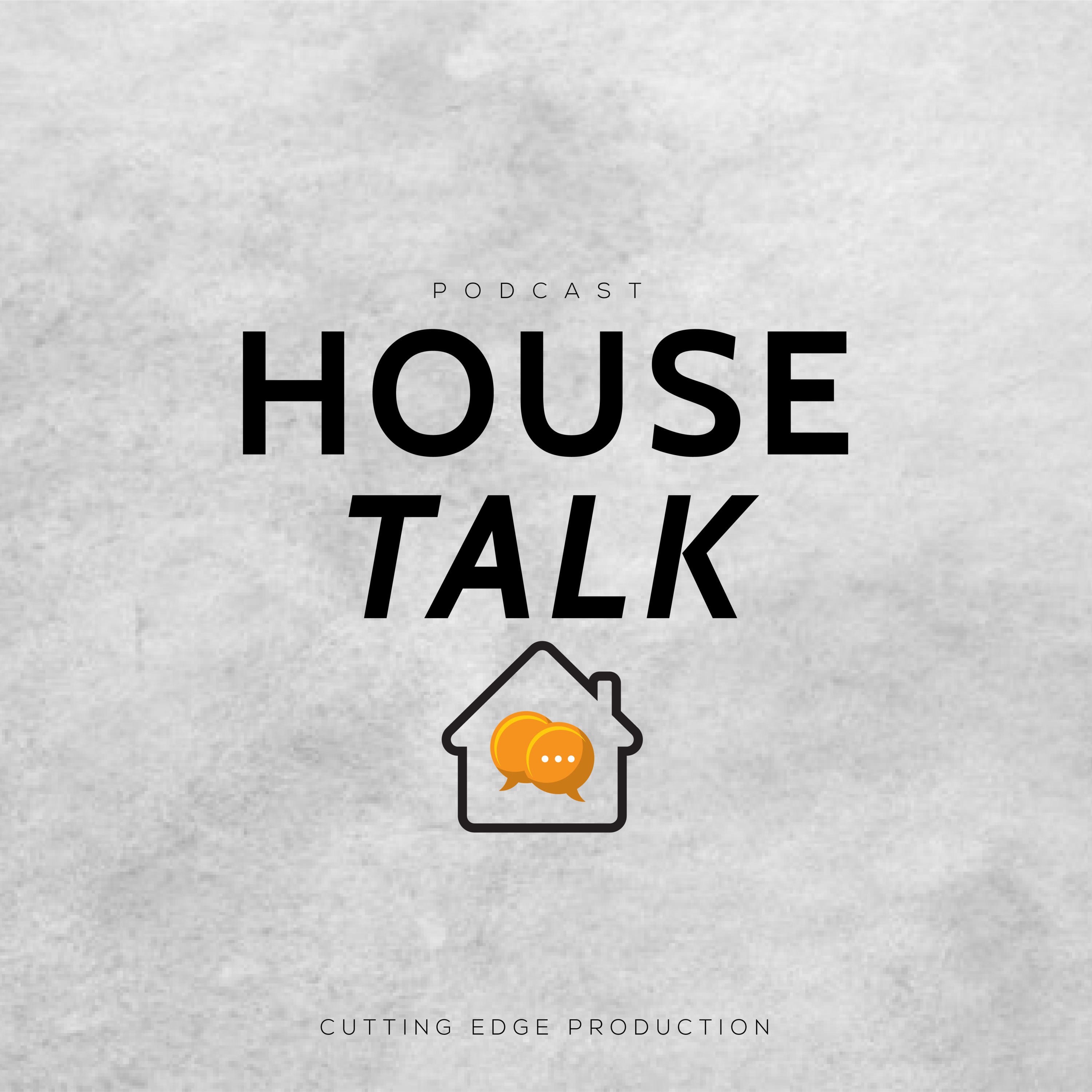 Cutting Edge Production - House Talk