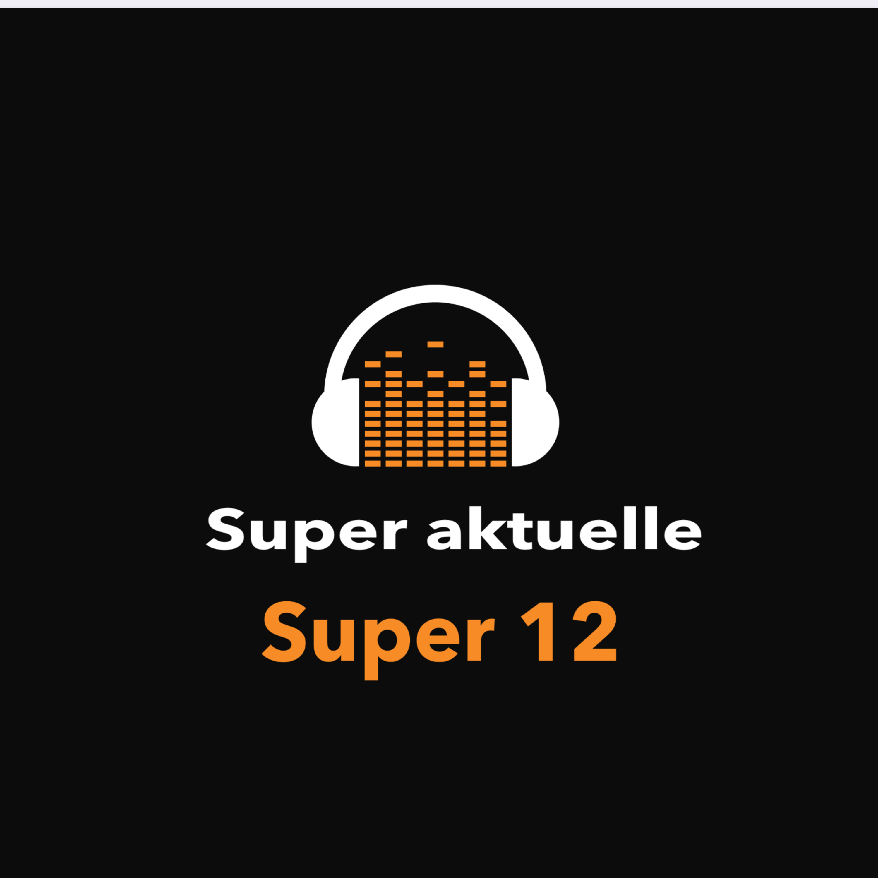 Super aktuelle Super 12 episode artwork