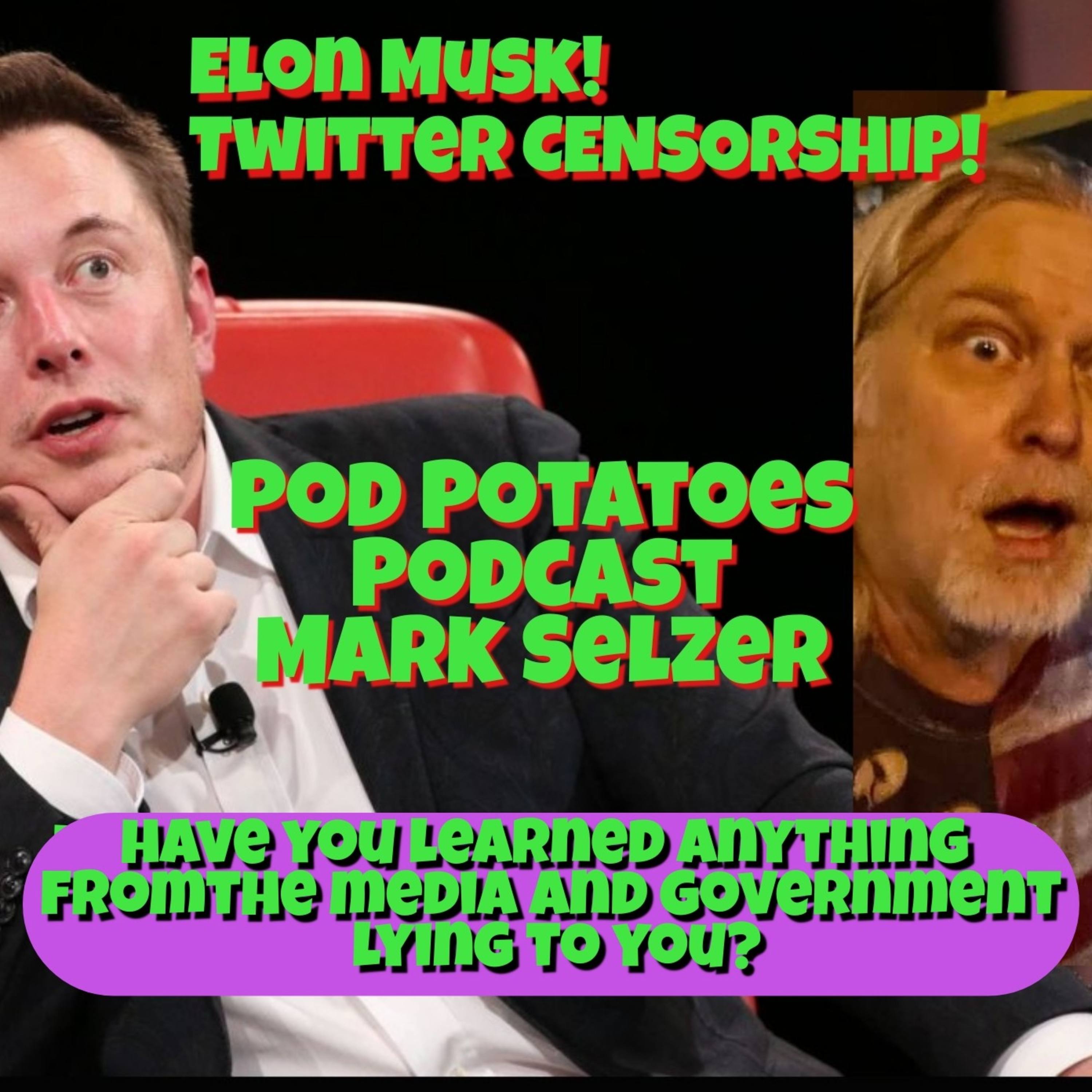 Mark Selzer - Pod Potatoes Podcast- Free Speech