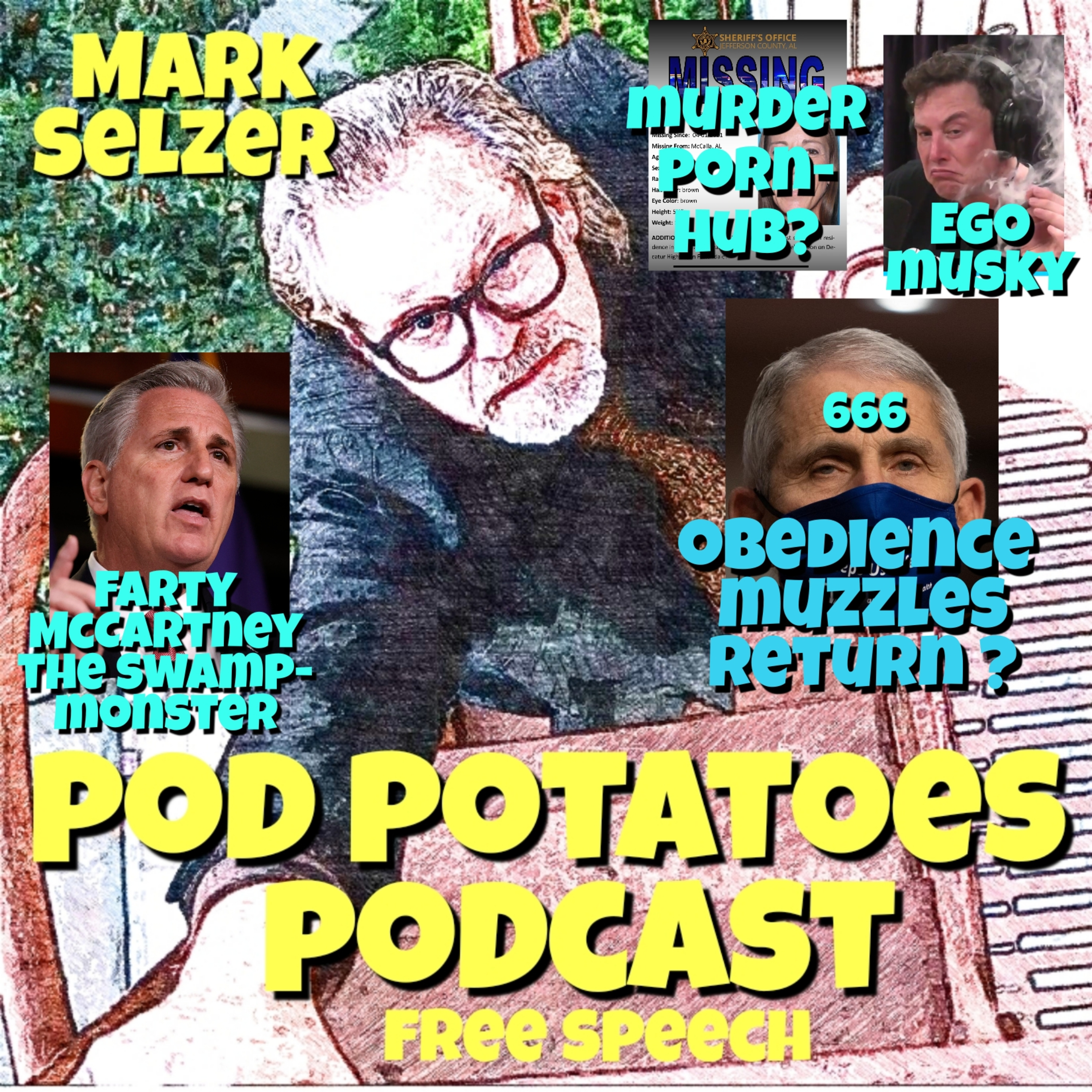 Mark Selzer - Pod Potatoes Podcast- Free Speech