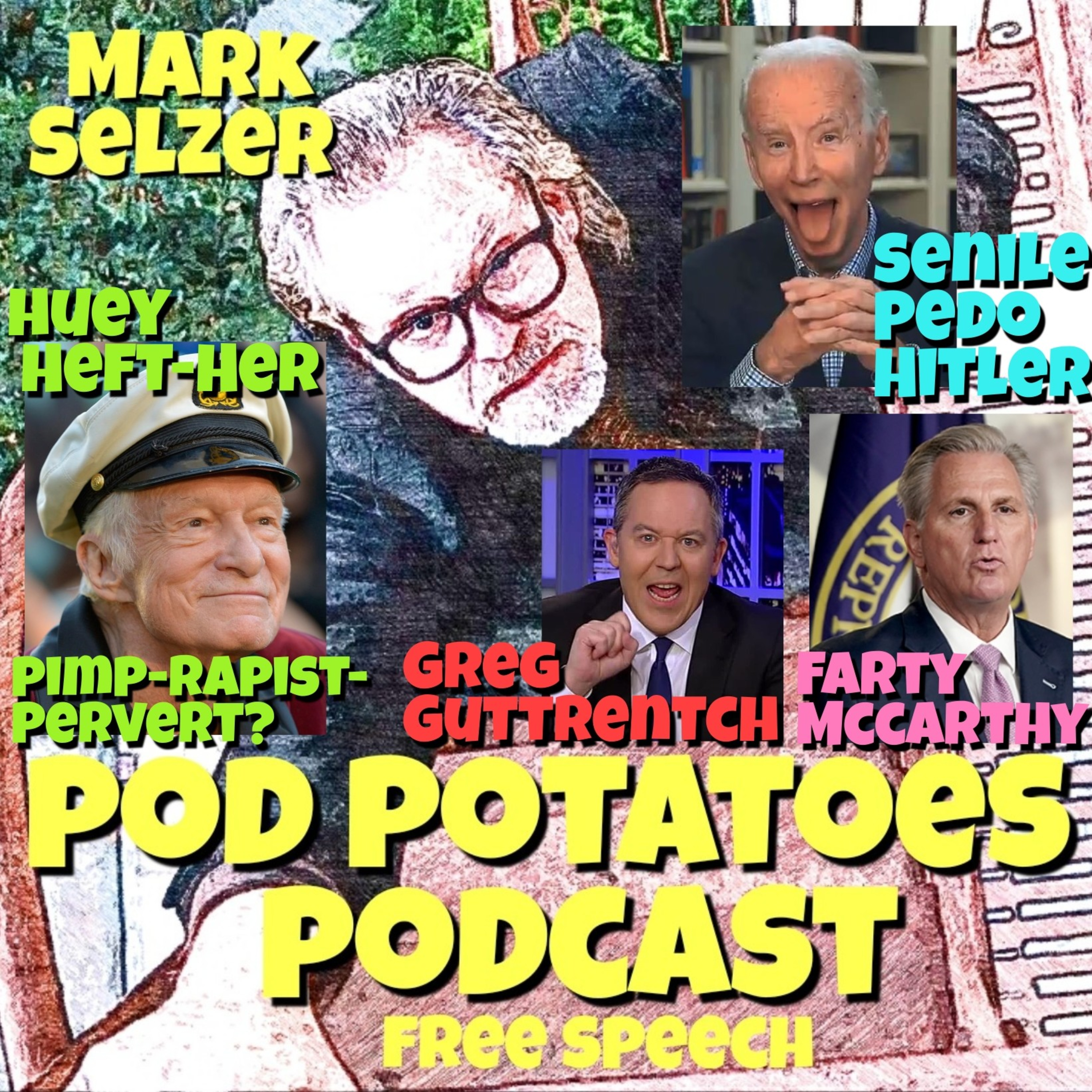 Mark Selzer - Pod Potatoes Podcast- Free Speech