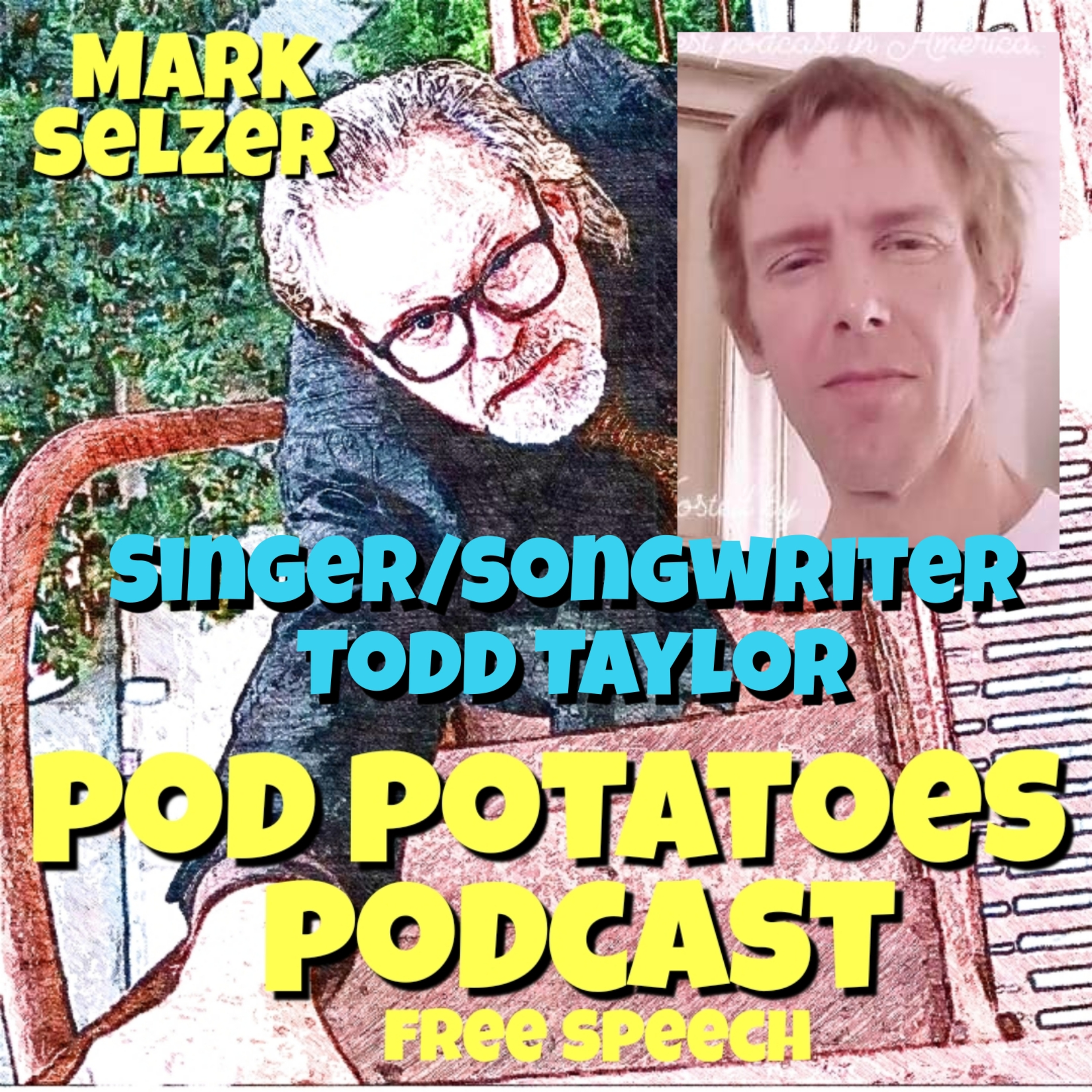 Mark Selzer - Pod Potatoes Podcast- Free Speech