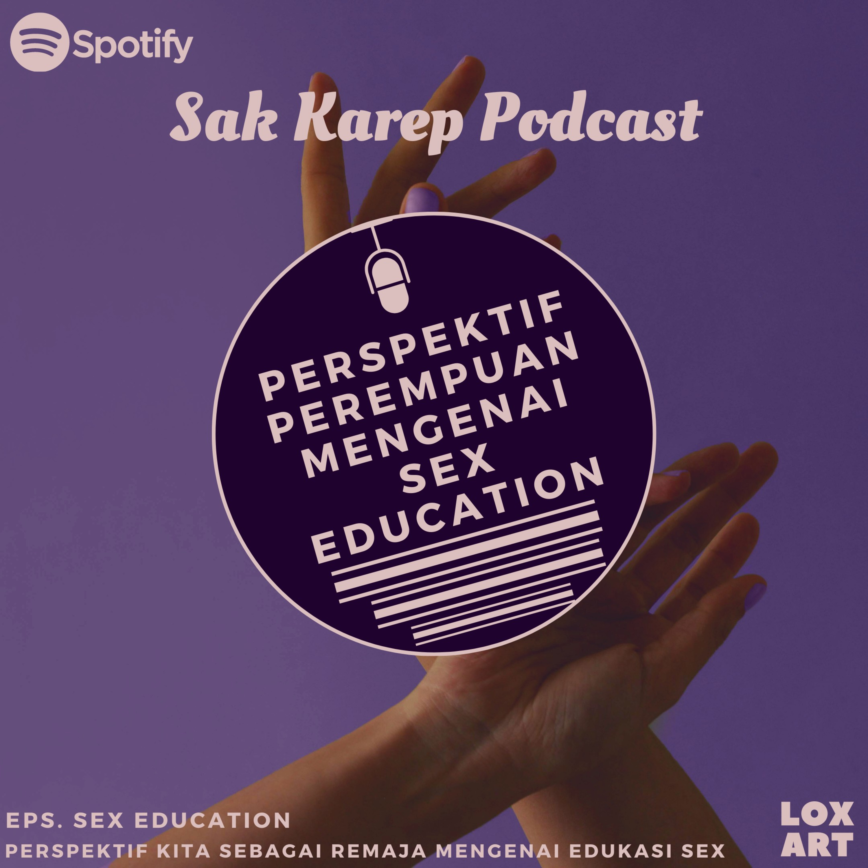 SAK KAREP PODCAST