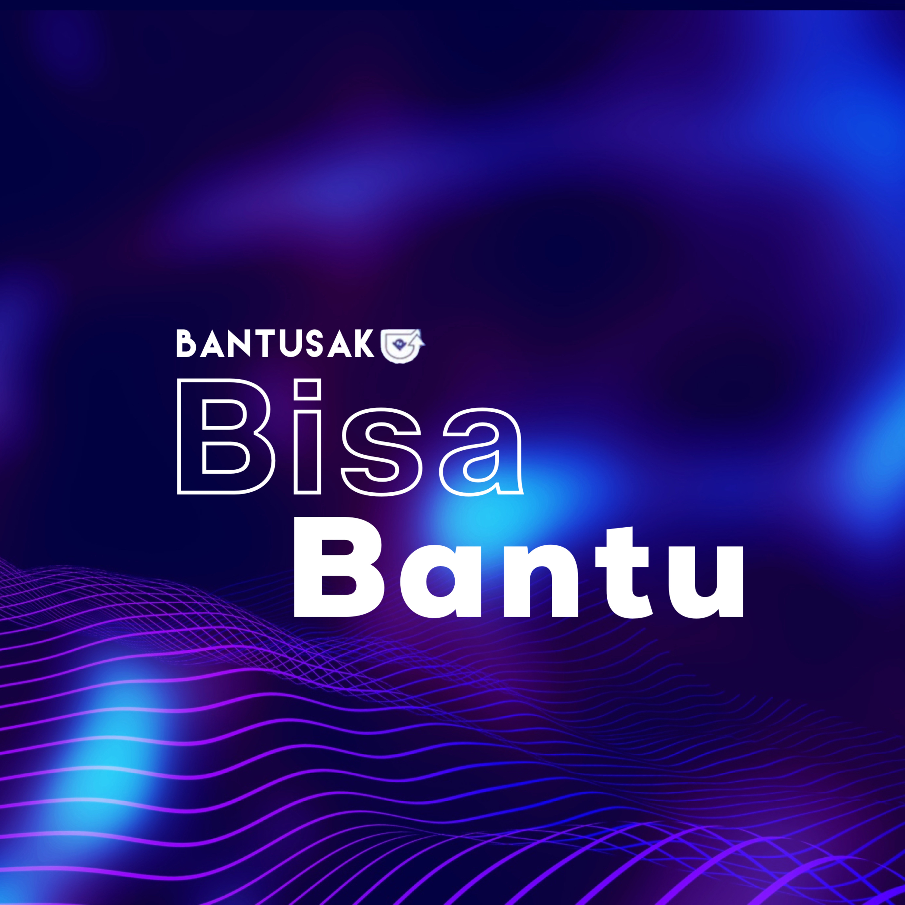 Bisa Bantu : Bincang Santai With Bantu Saku