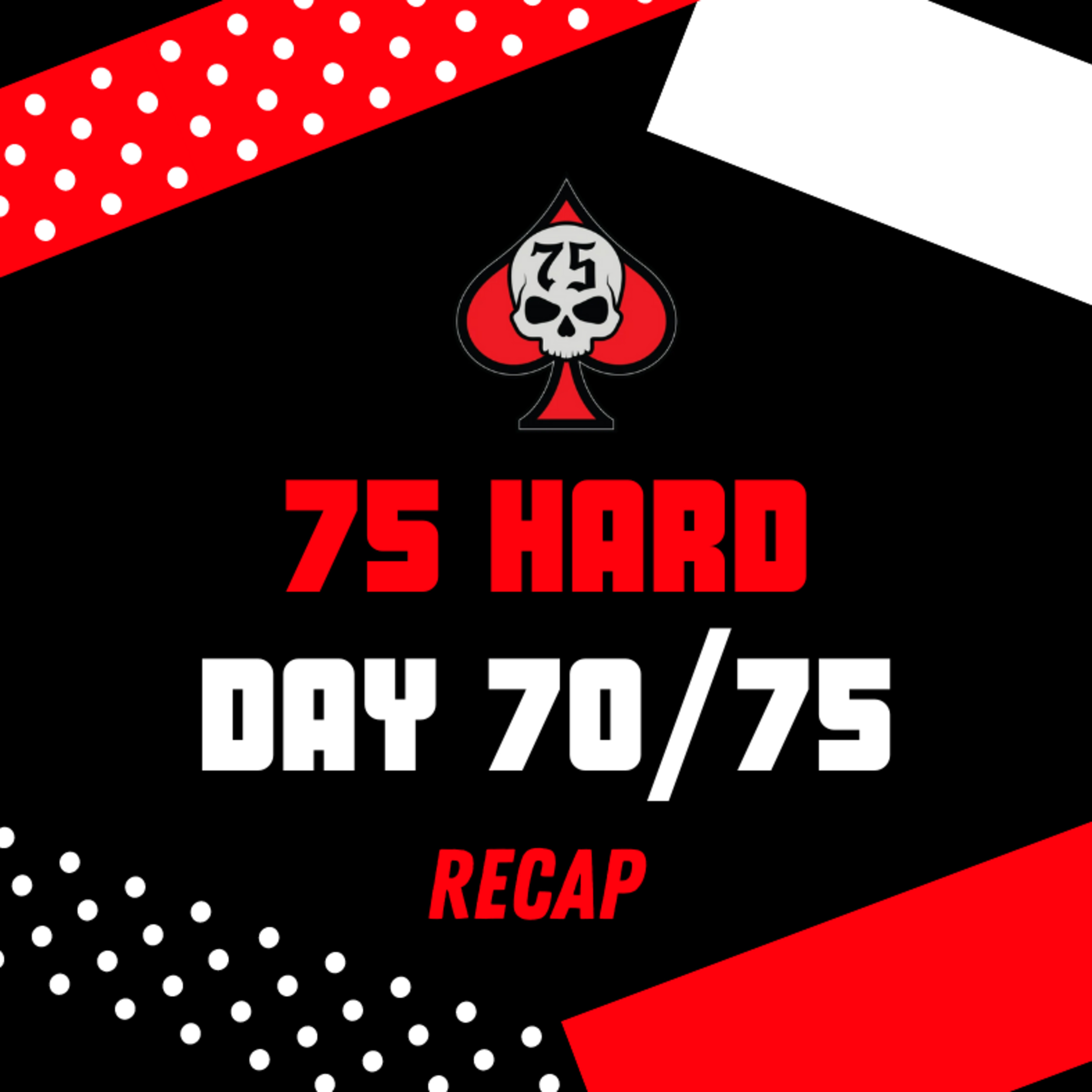 75 Hard - Day 70 Recap episode artwork