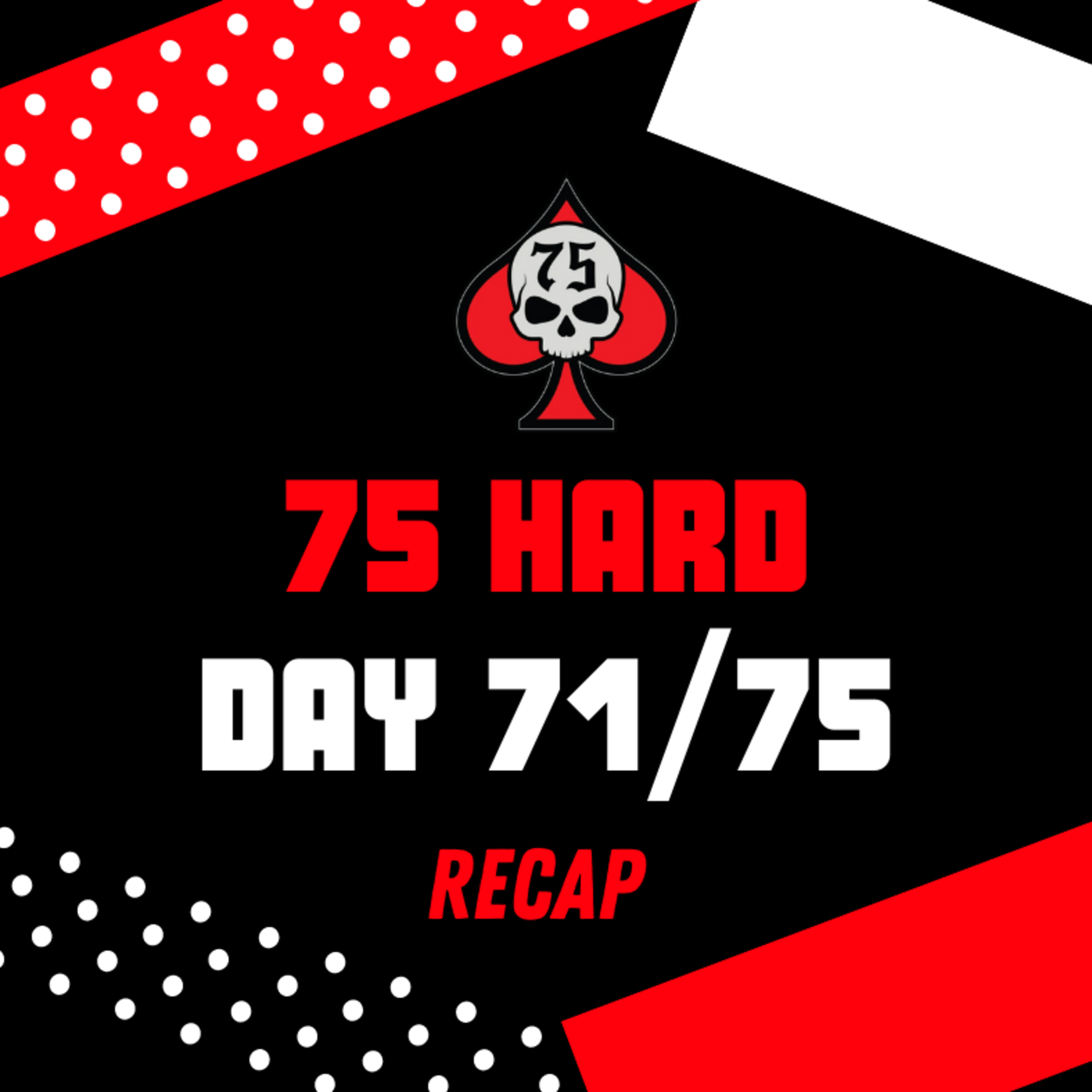 75 Hard - Day 71 Recap episode artwork