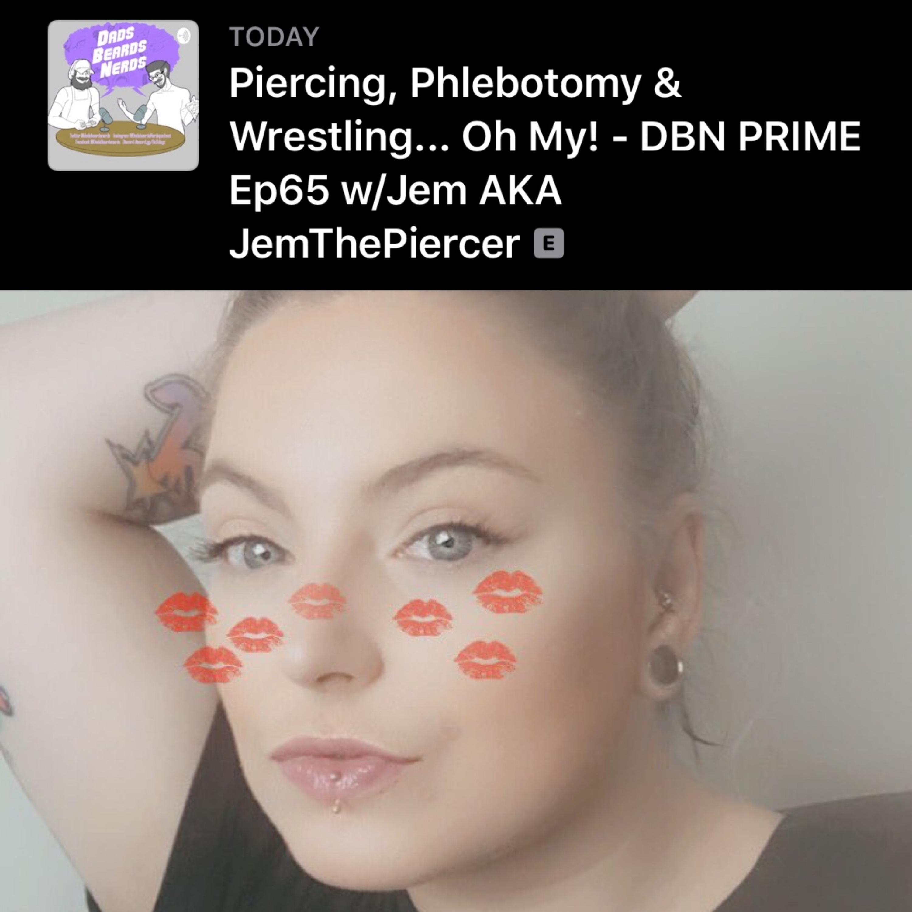 Piercing, Phlebotomy & Wrestling... Oh My! - DBN PRIME Ep65 w/Jem AKA JemThePiercer