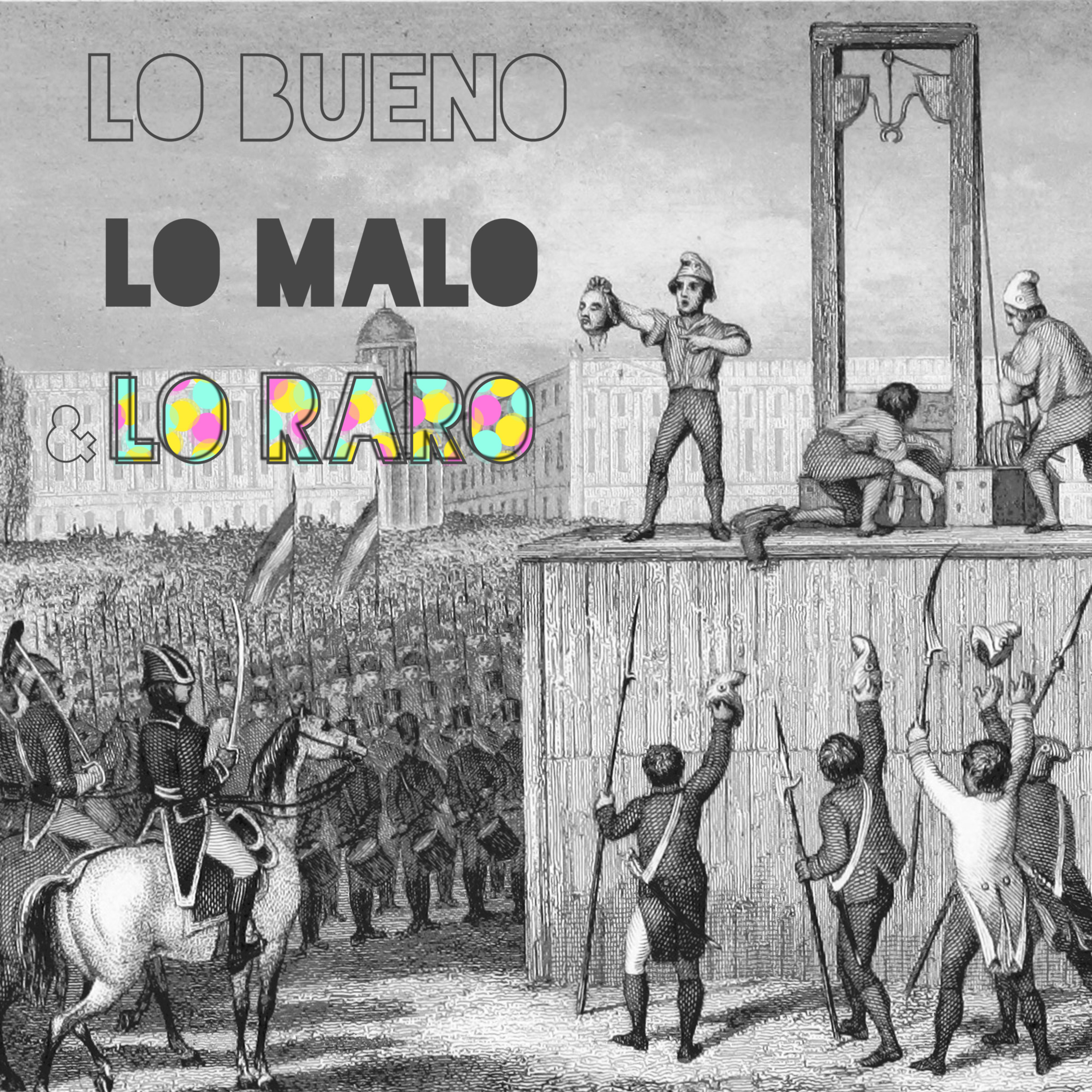 Lo bueno, lo malo y lo raro