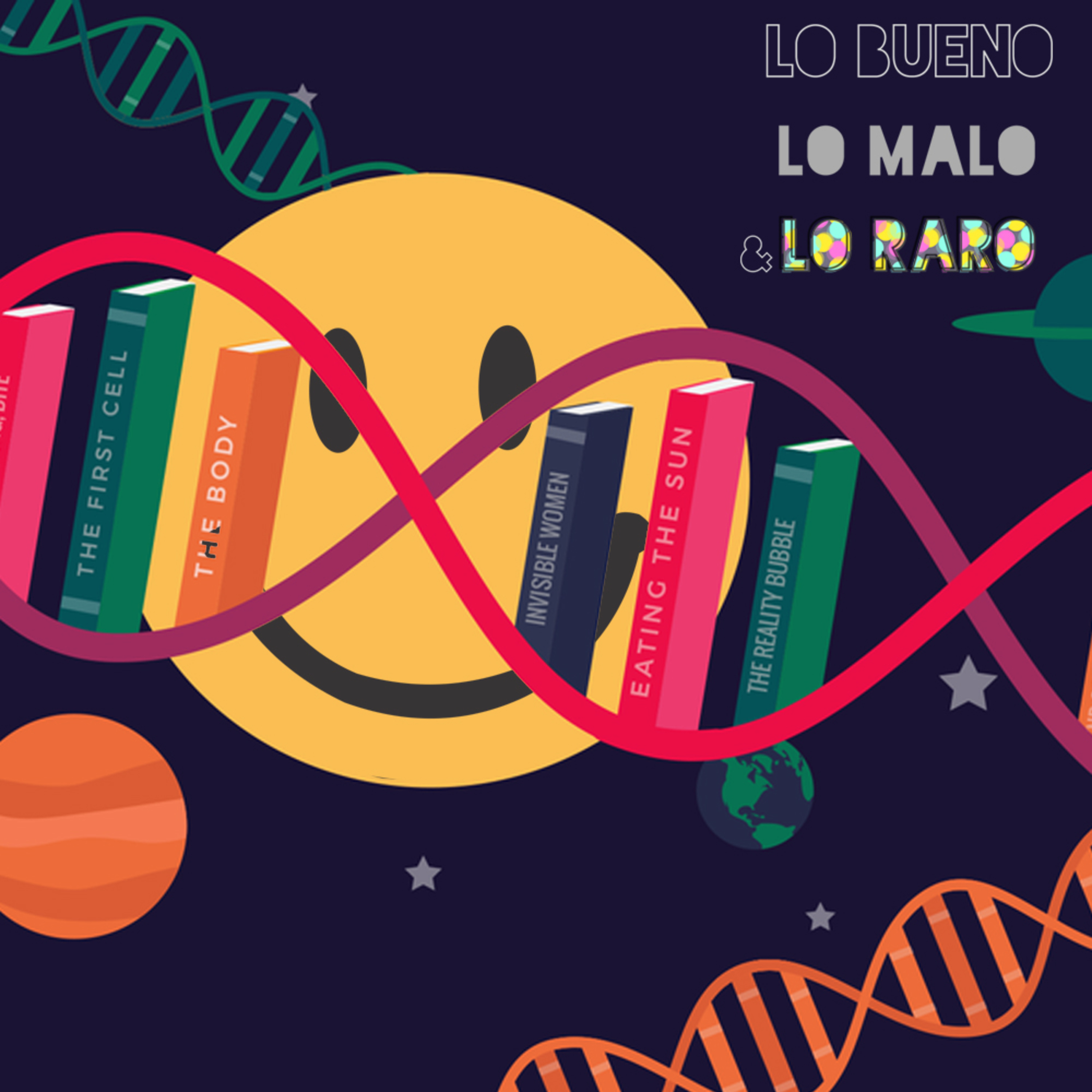 Lo bueno, lo malo y lo raro