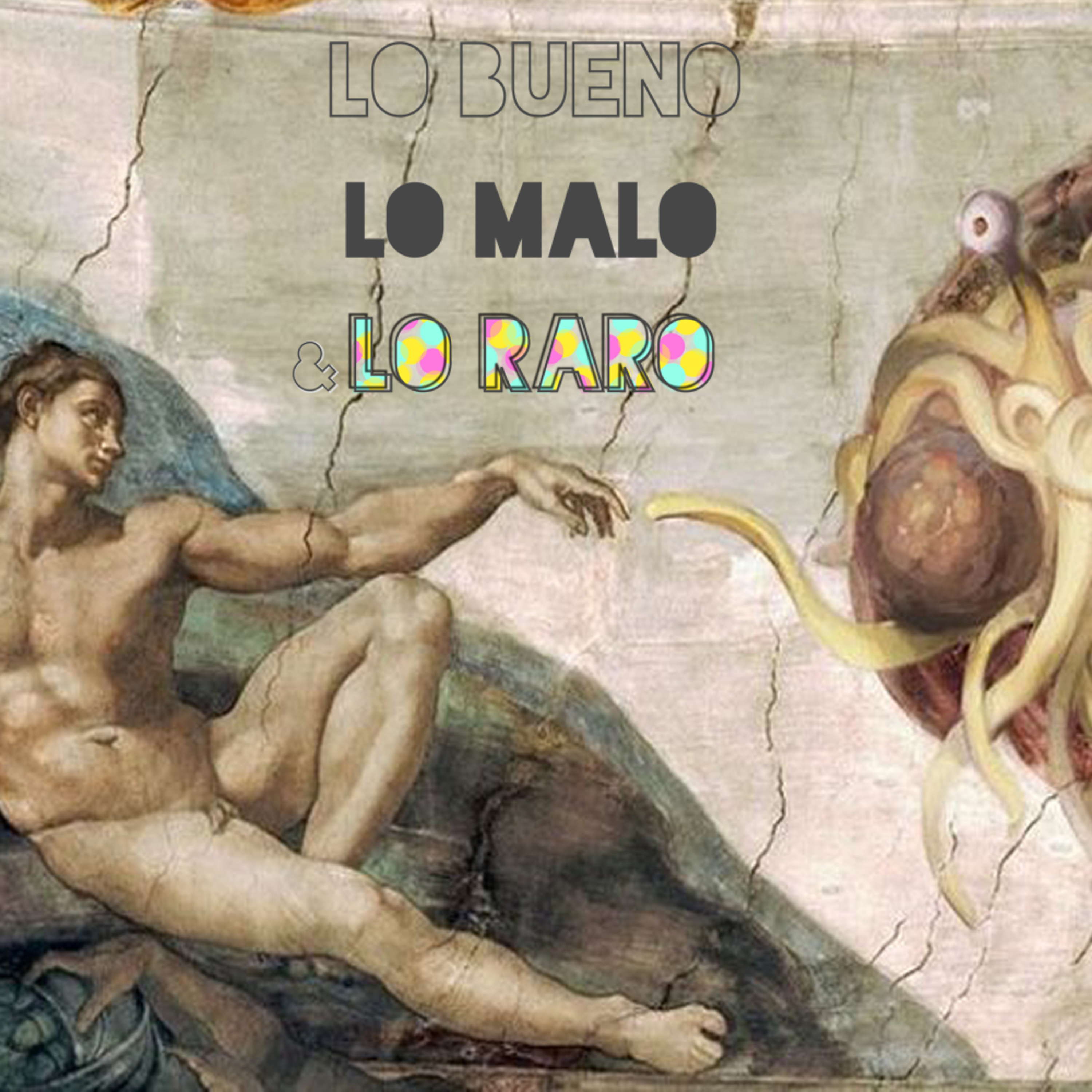 Lo bueno, lo malo y lo raro