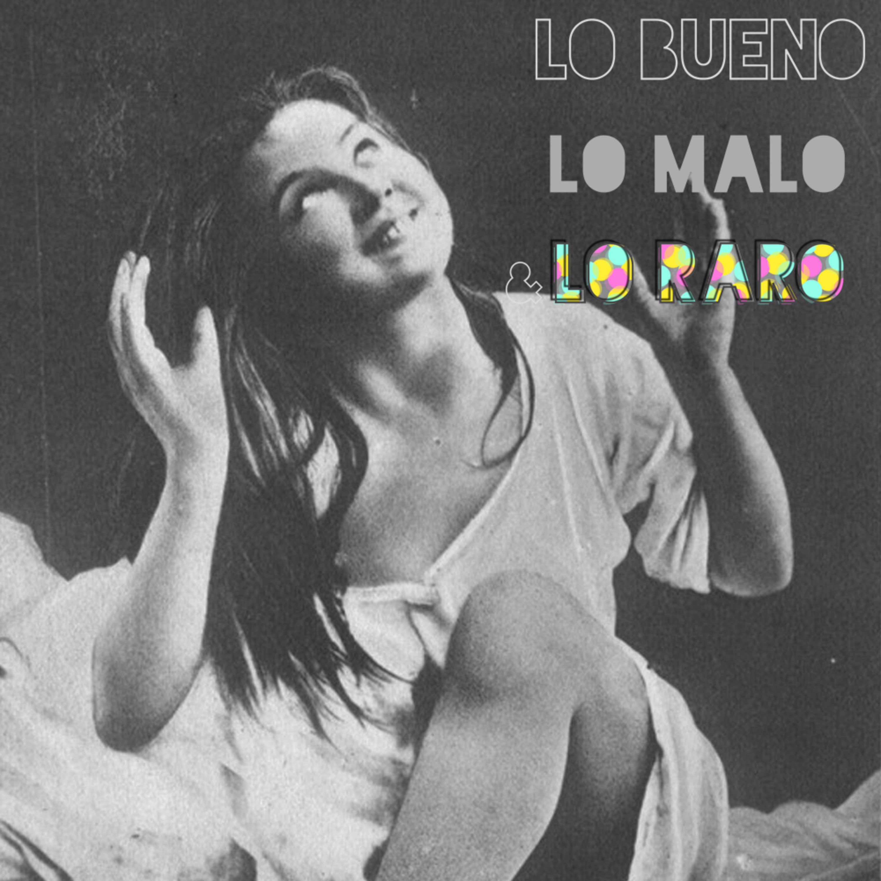 Lo bueno, lo malo y lo raro