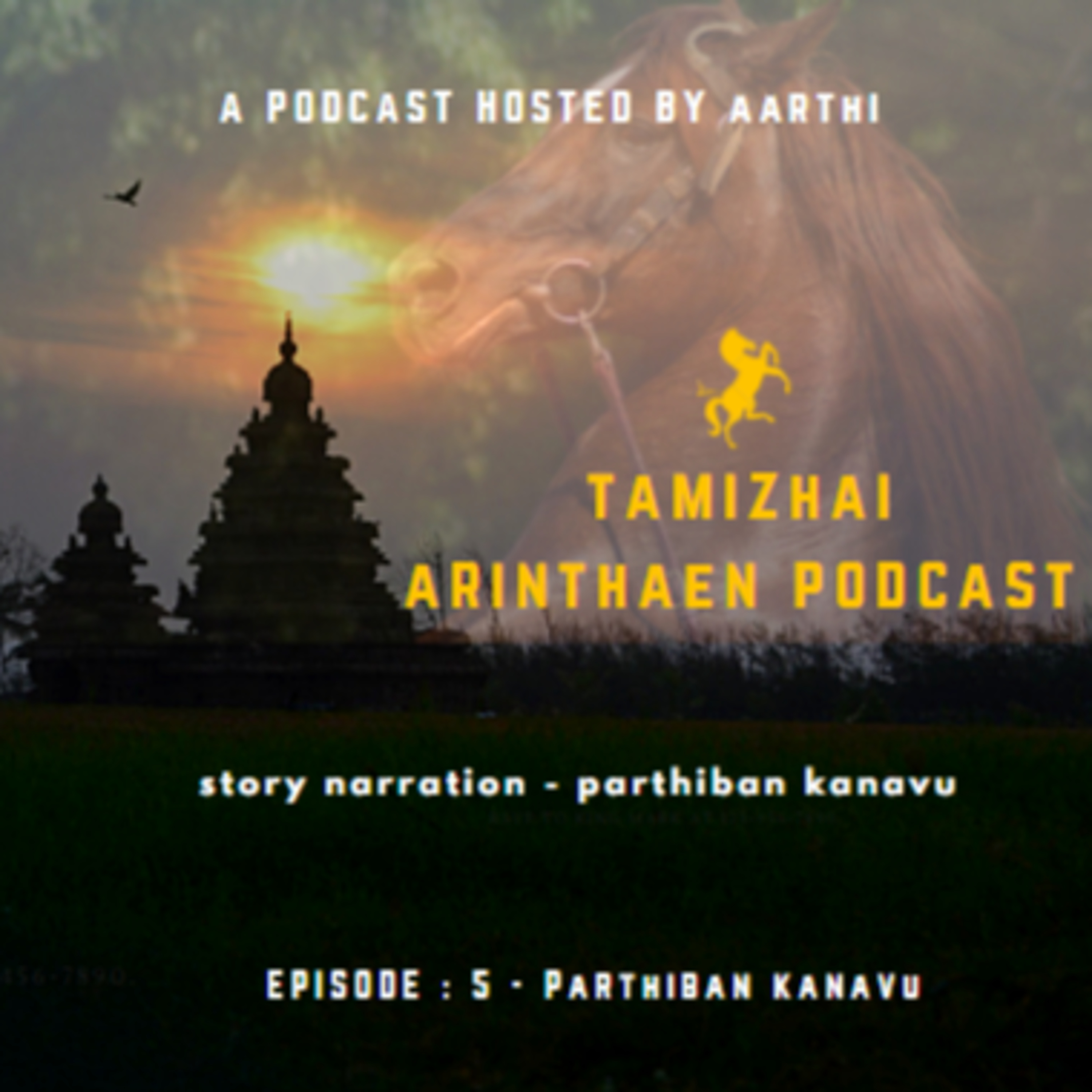 EPISODE 5 - PARTHIBAN KANAVU episode artwork
