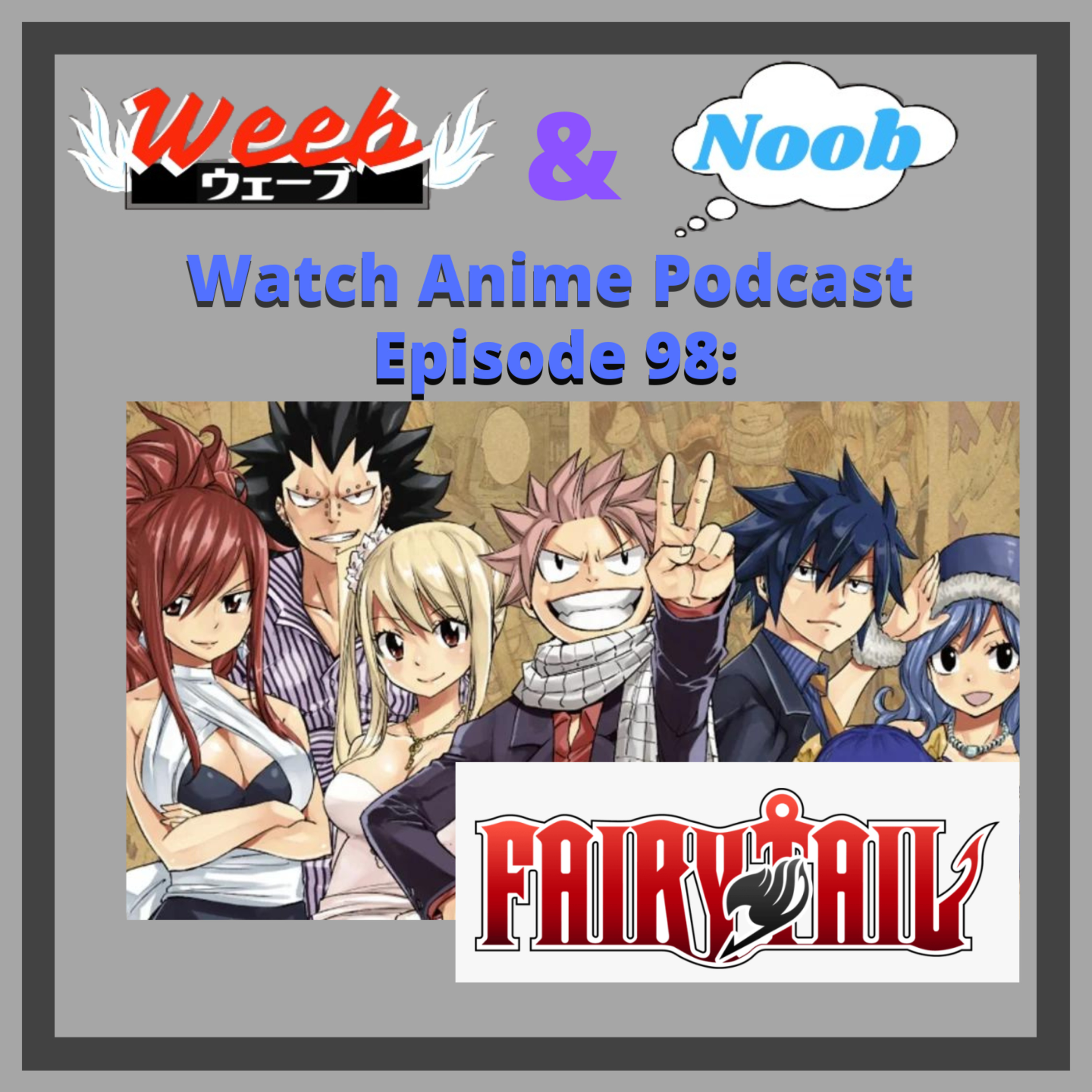 Weeb and Noob Watch Anime Podcast