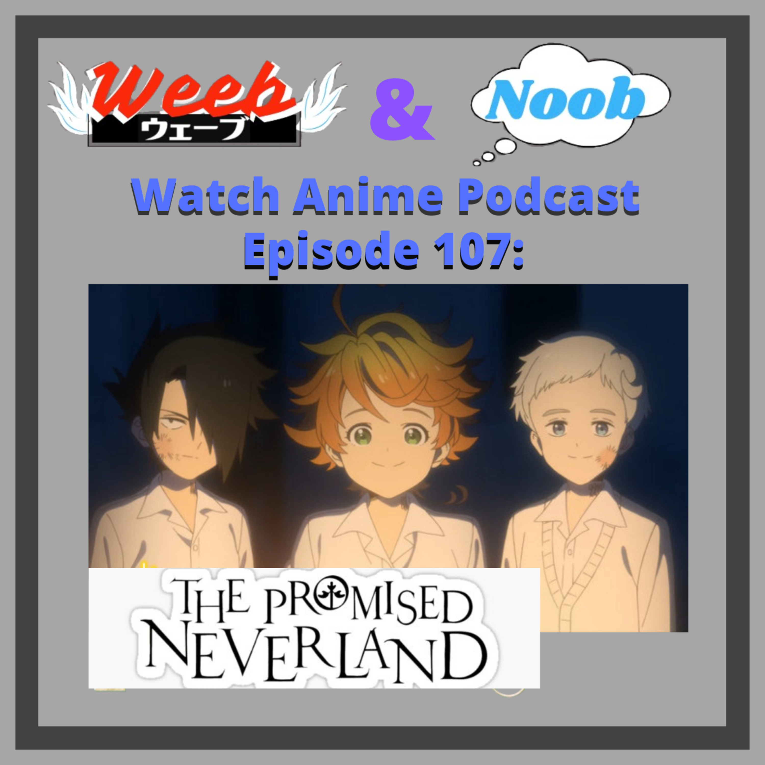 Weeb and Noob Watch Anime Podcast