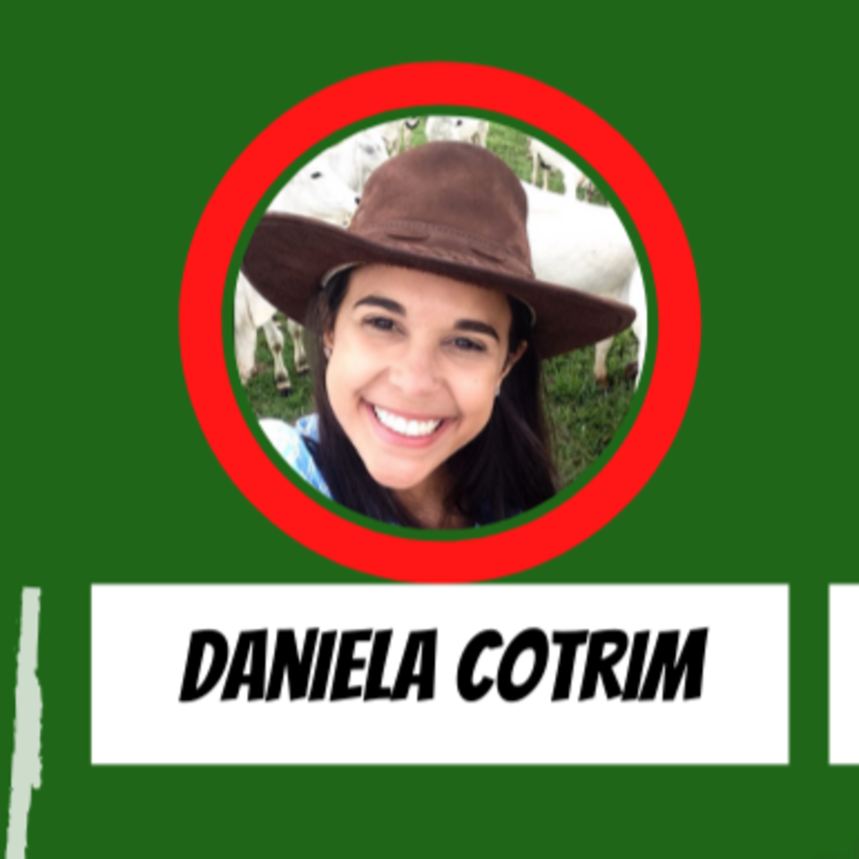 Daniela Cotrim - Zootecnista Inspiradora