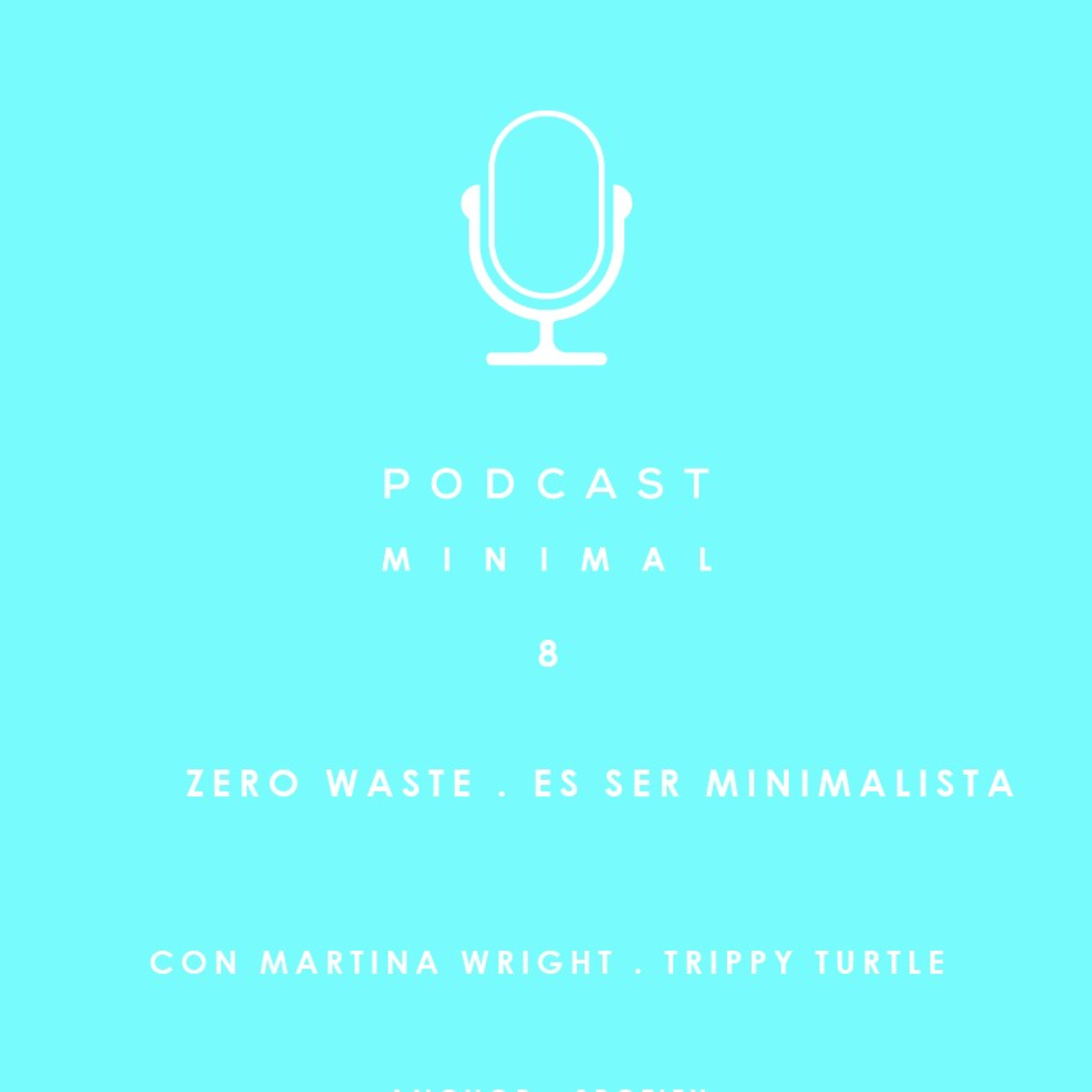 ZERO WASTE, ES SER MINIMALISTA episode artwork