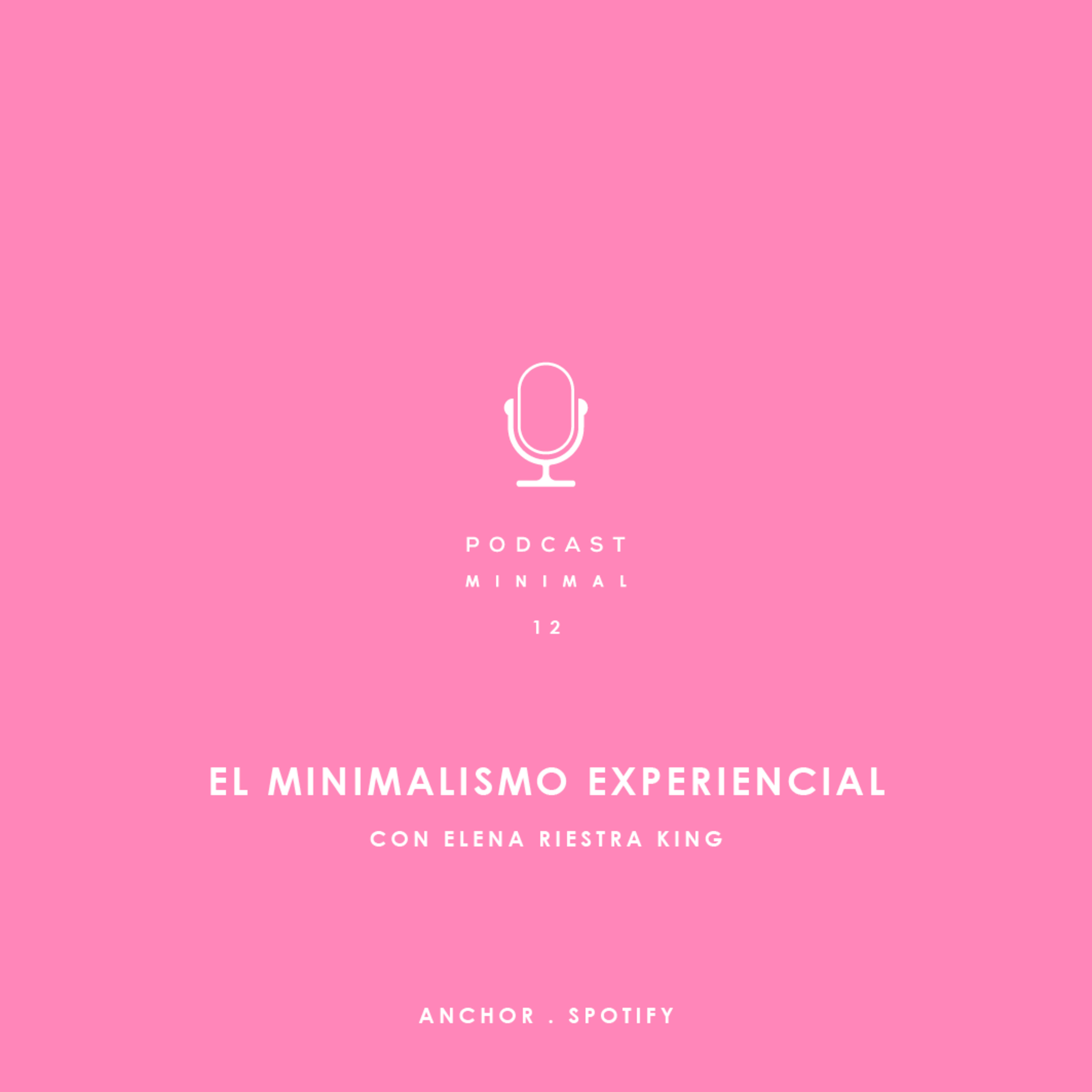 EL MINIMALISMO EXPERIENCIAL