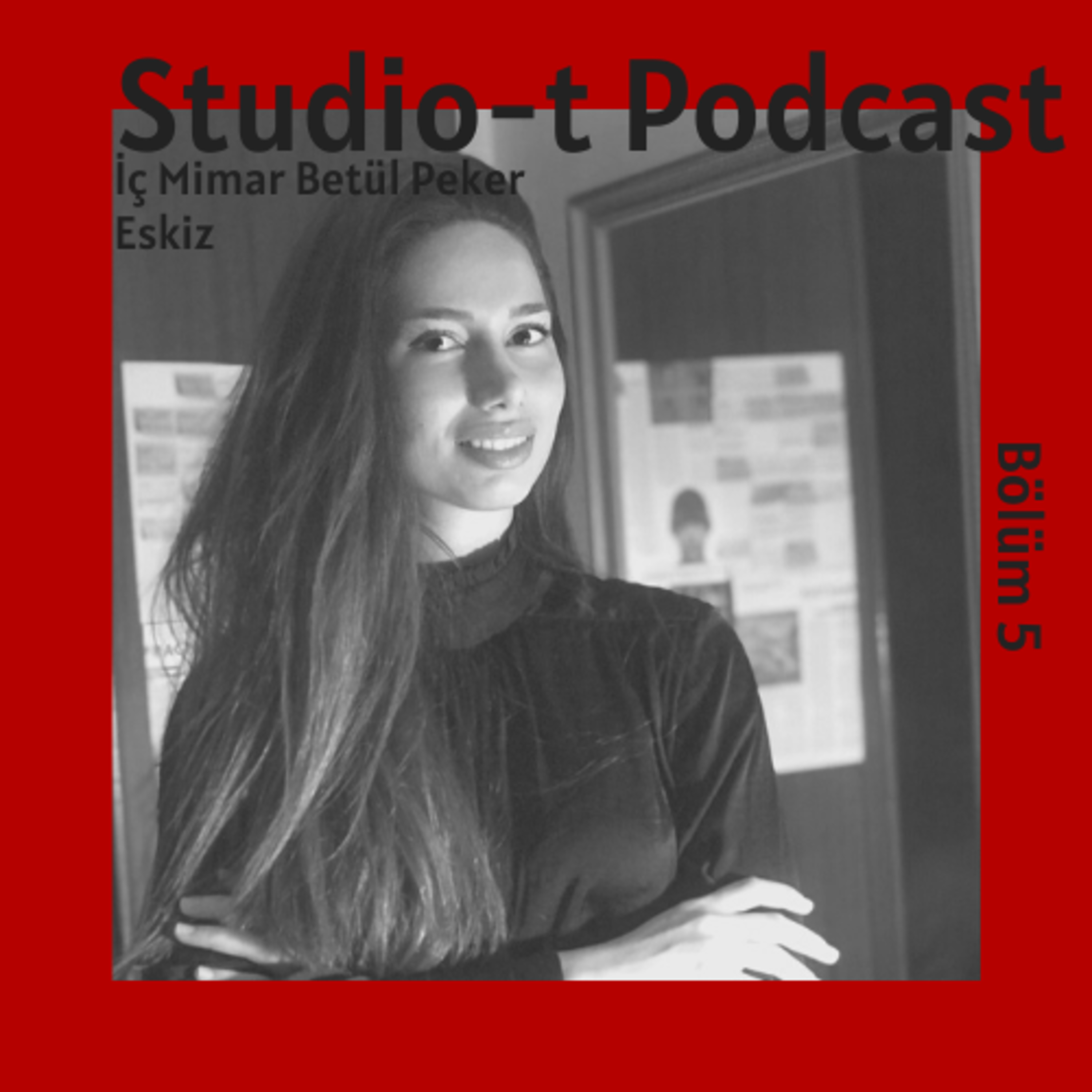 5- İç Mimar Betül Peker ile Eskiz  episode artwork