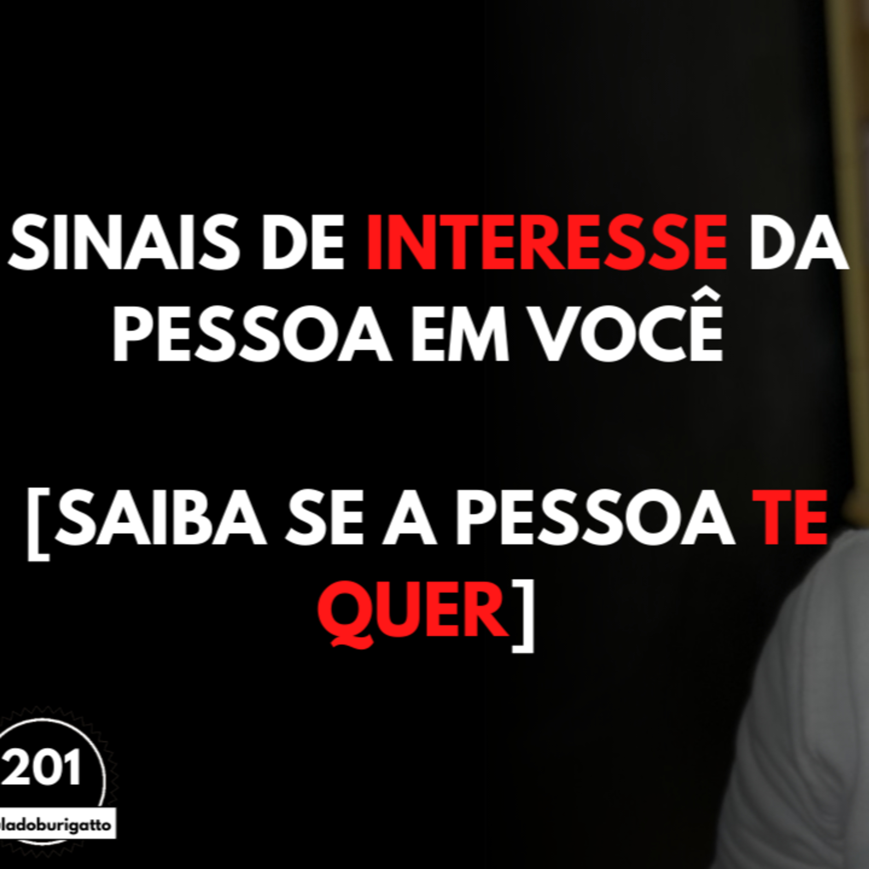 Sinais de Interesse da Pessoa em VOCÊ [Saiba se a Pessoa te Quer] episode artwork