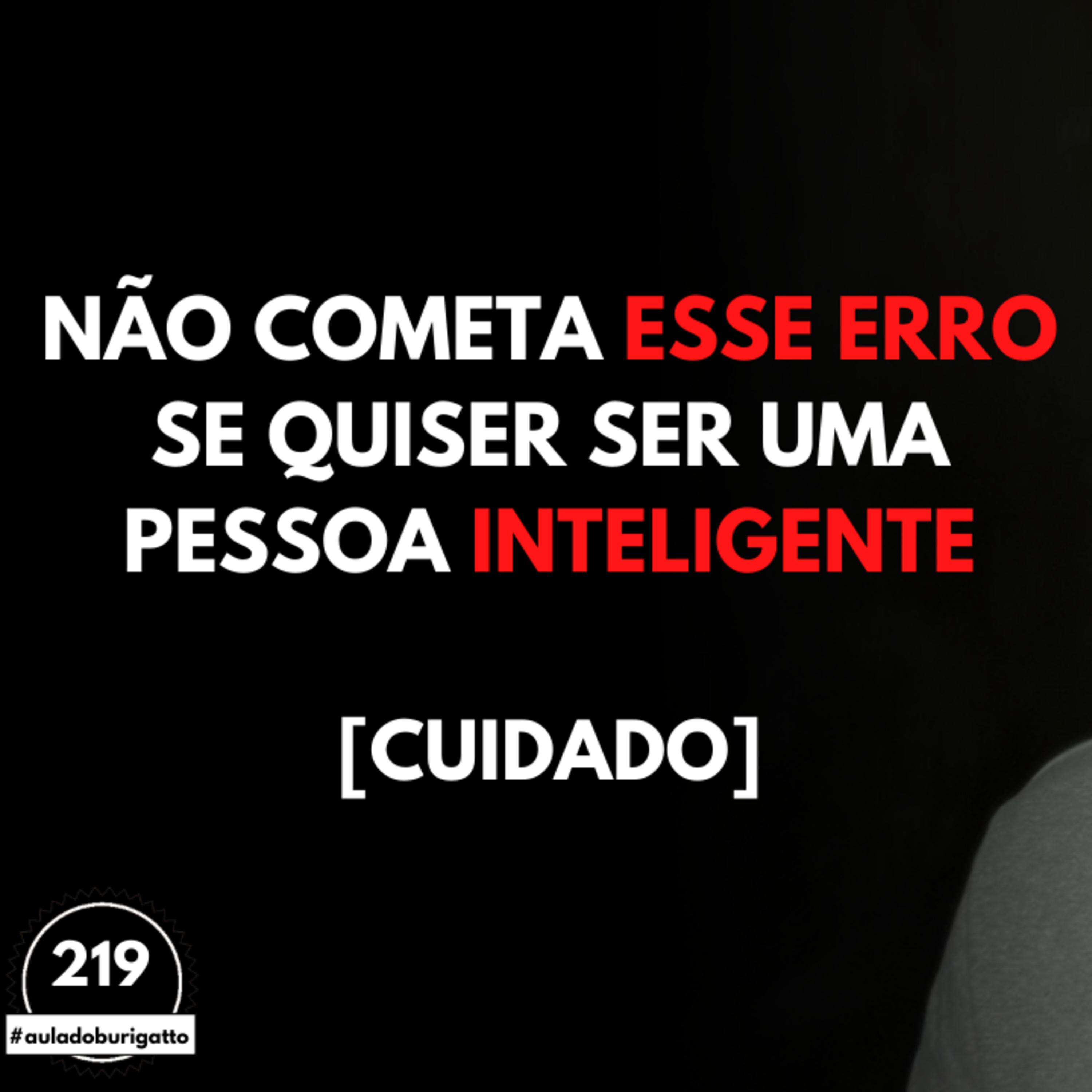 Não Cometa esse ERRO se Quiser ser uma Pessoa INTELIGENTE [CUIDADO] episode artwork