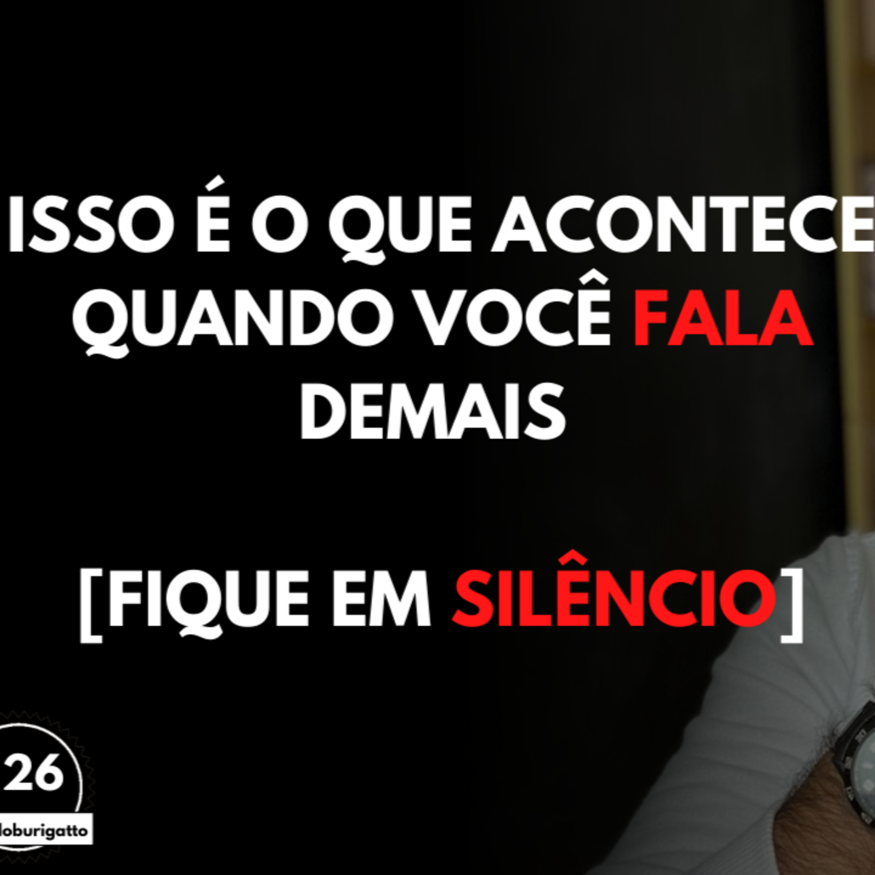 ISSO é o que Acontece Quando Você Fala DEMAIS [Fique em Silêncio] episode artwork