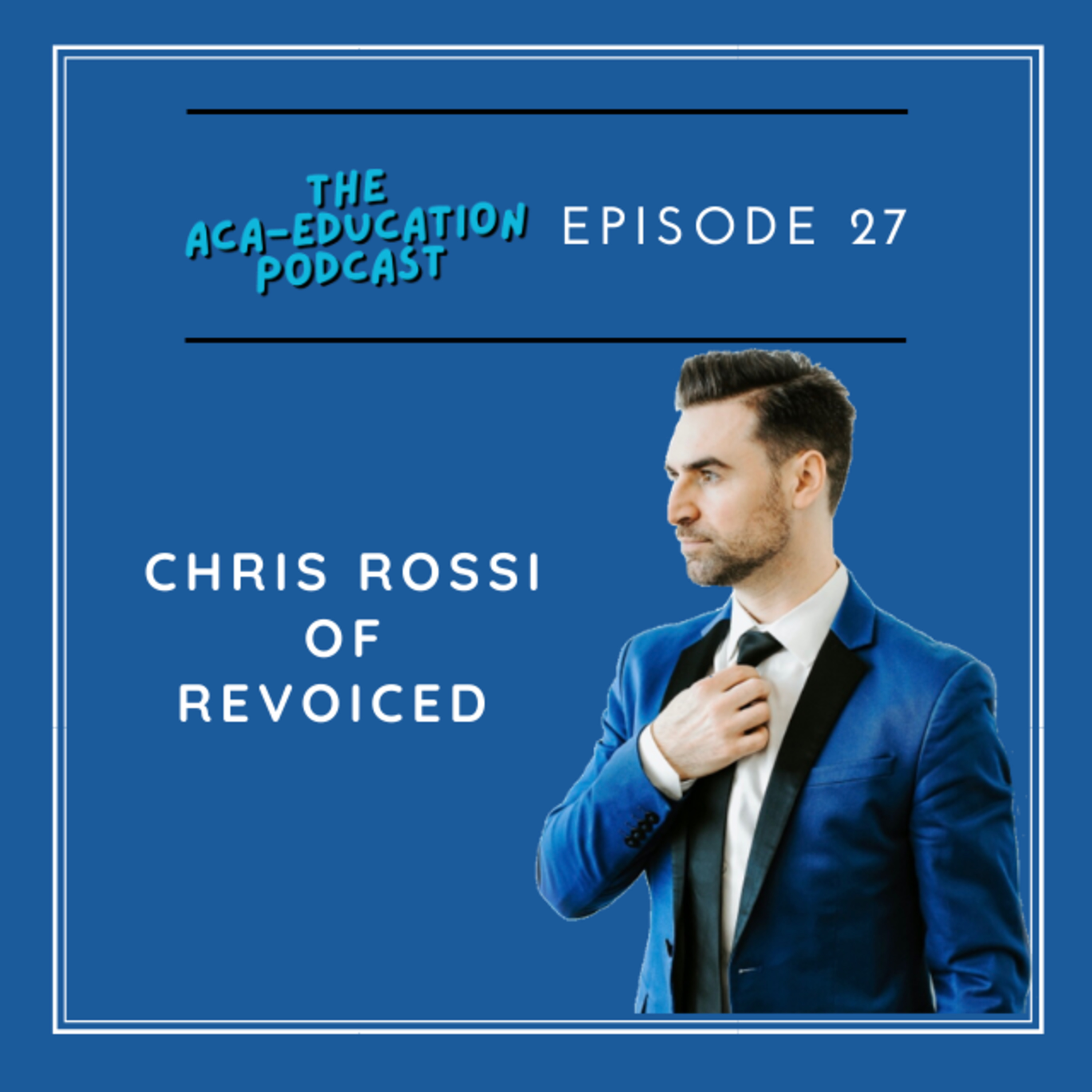 The Aca-Education Podcast with Justin Glodich
