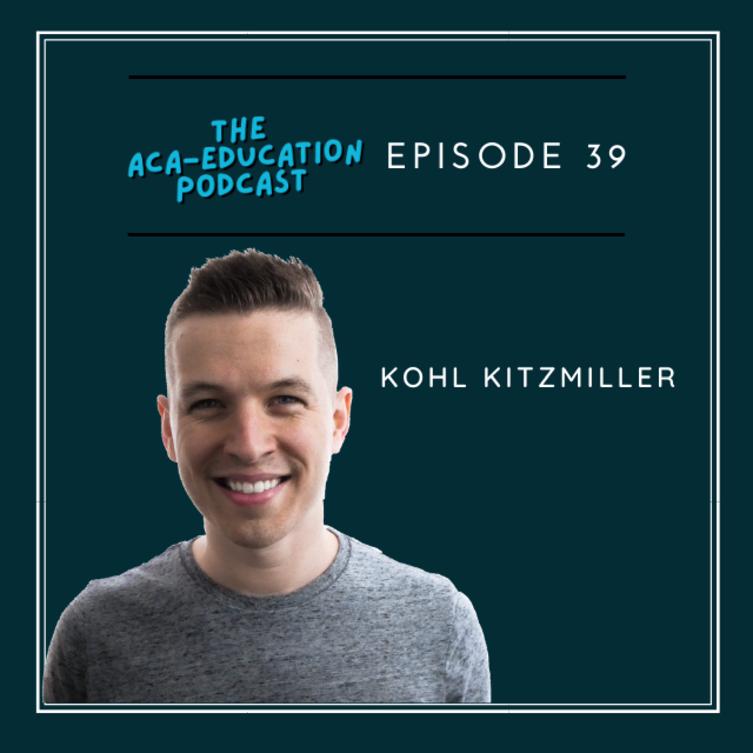 The Aca-Education Podcast with Justin Glodich