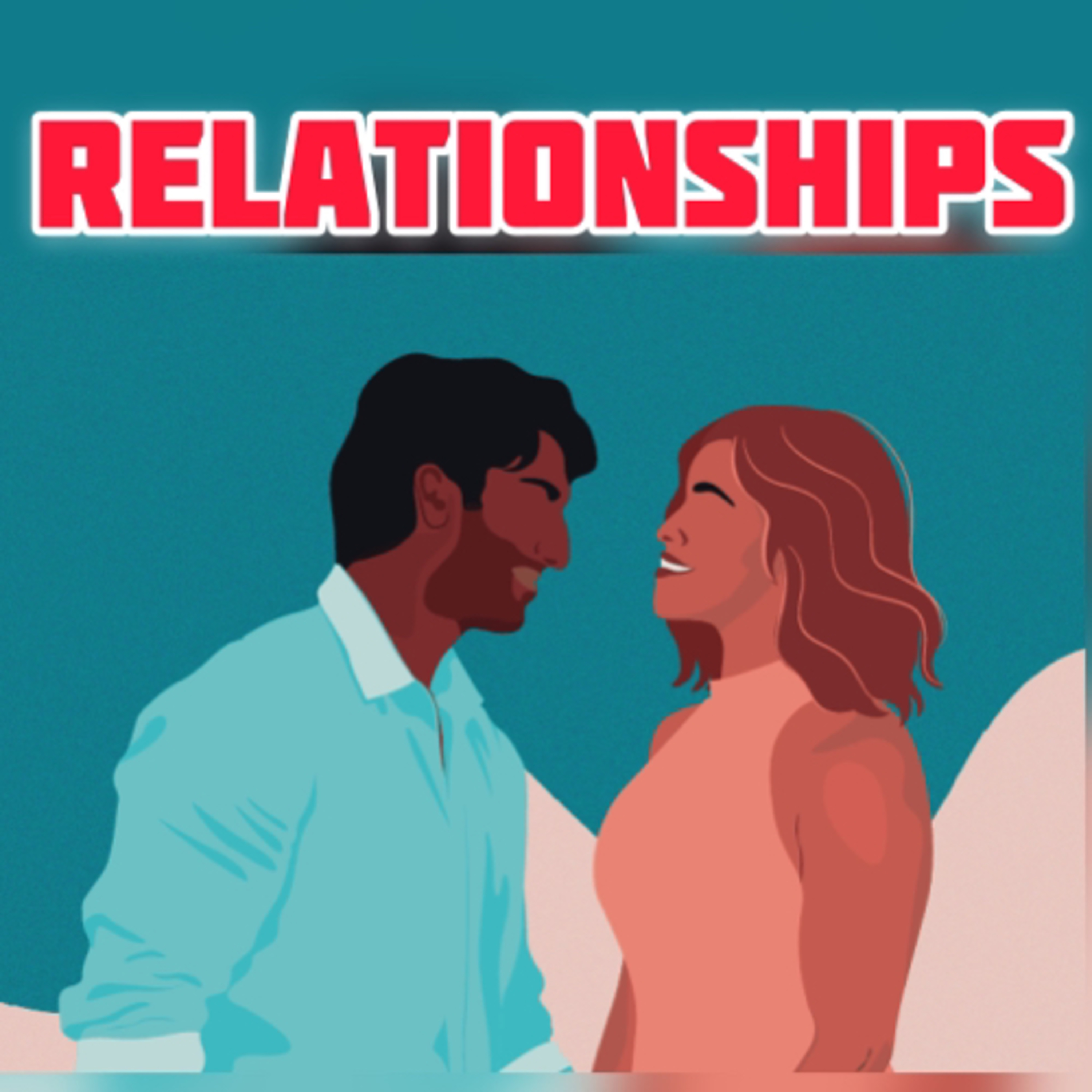 Relationships!  episode artwork
