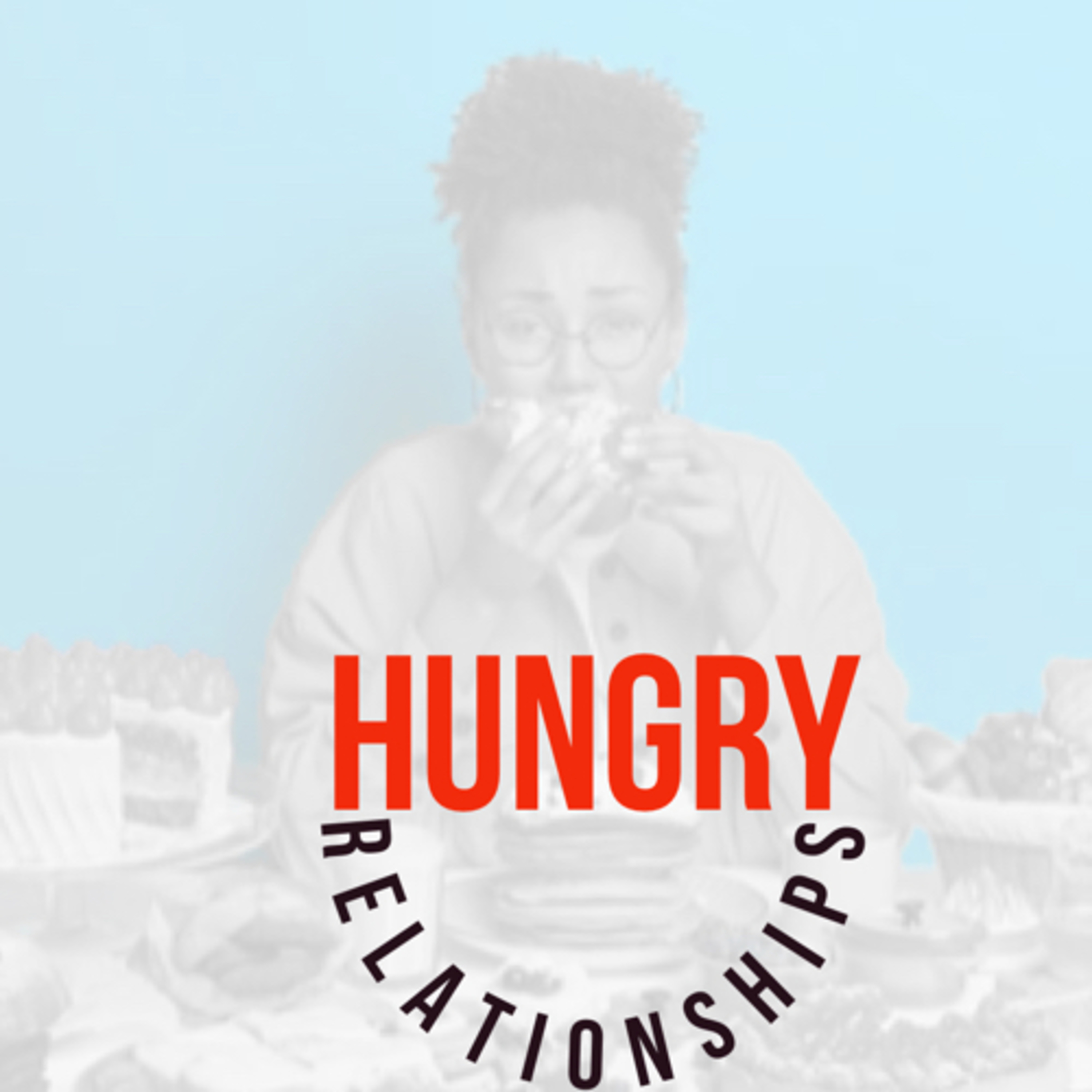 Hungry Relationships episode artwork