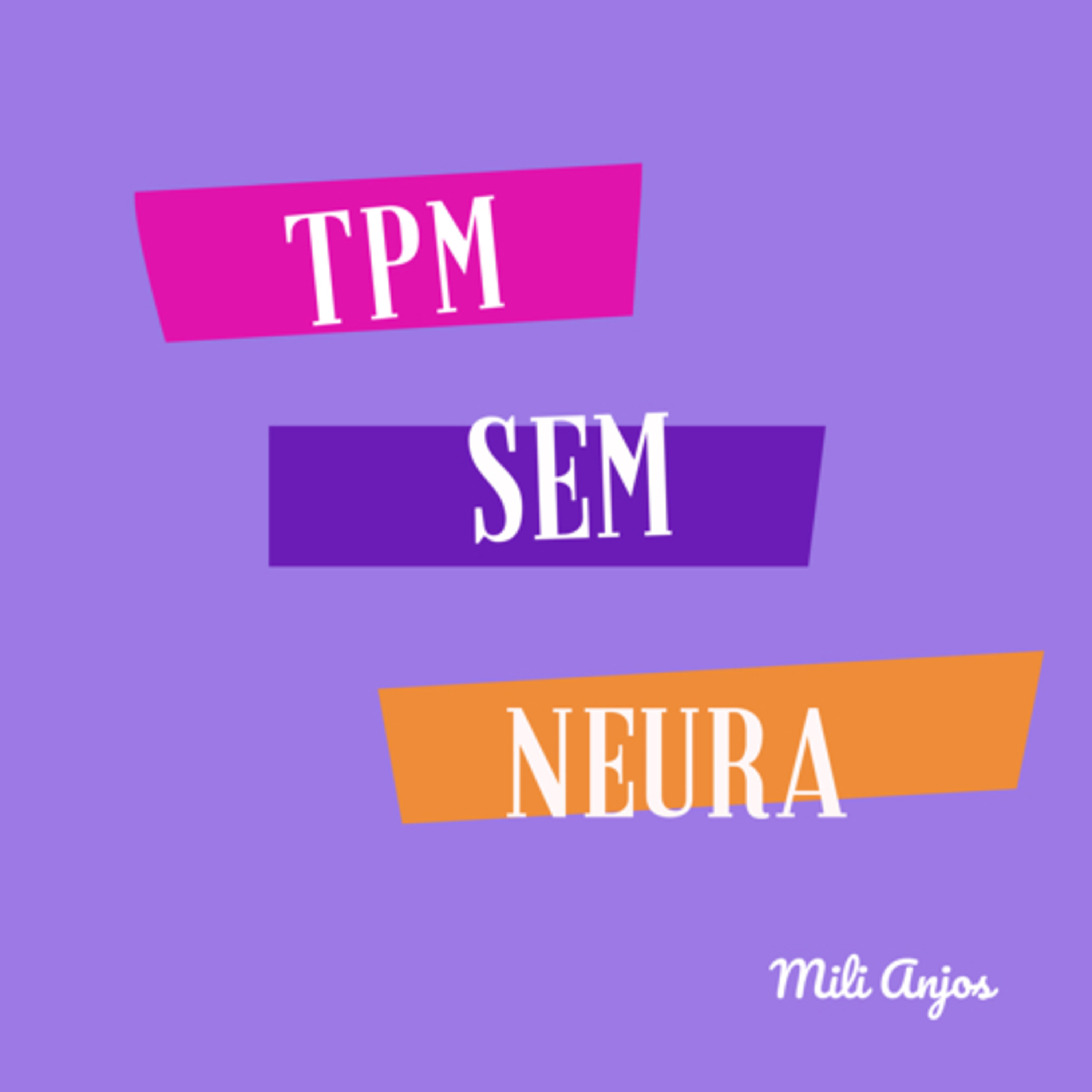 RAPIDINHA: TPM SEM NEURA  episode artwork