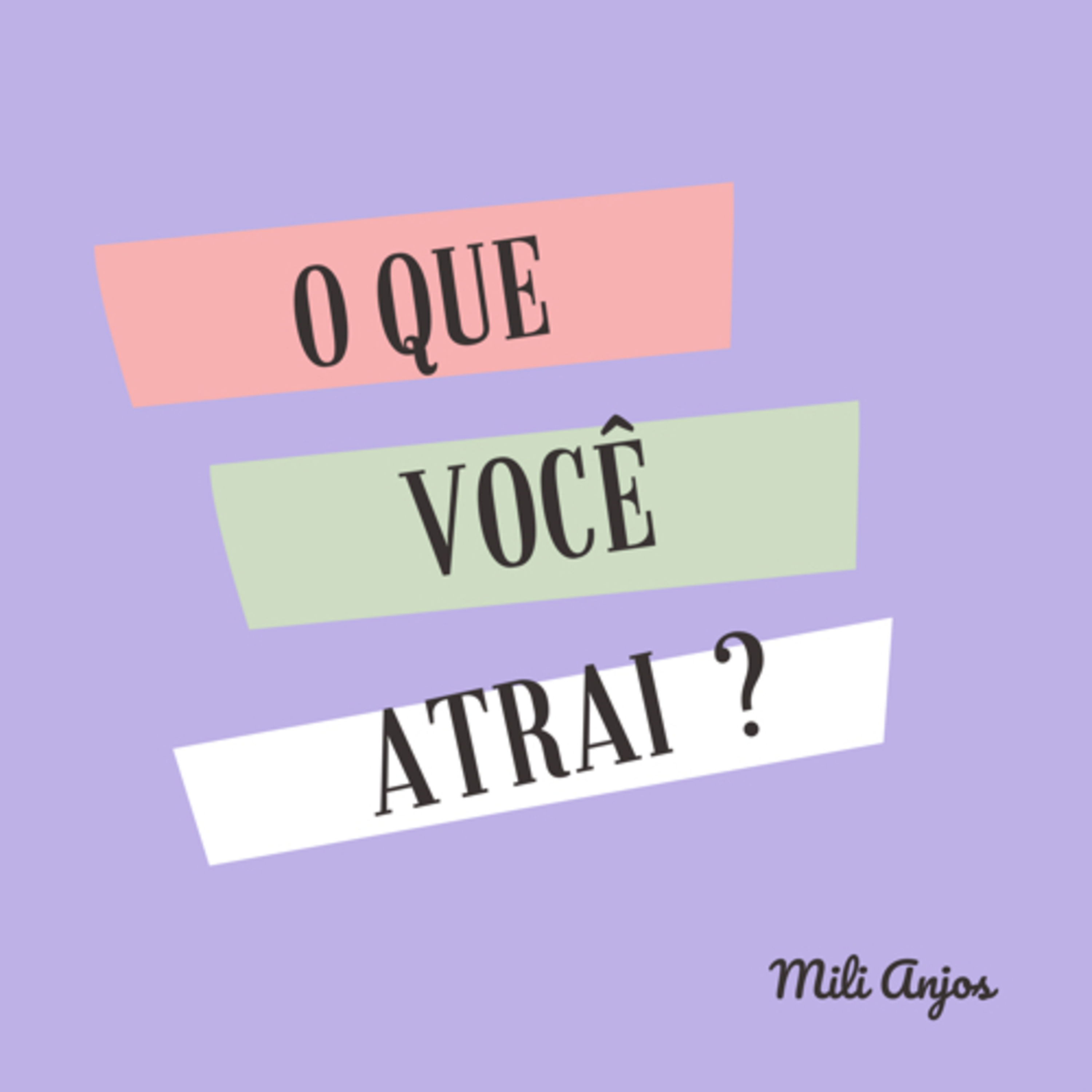 O QUE VOCÊ ATRAI ? episode artwork