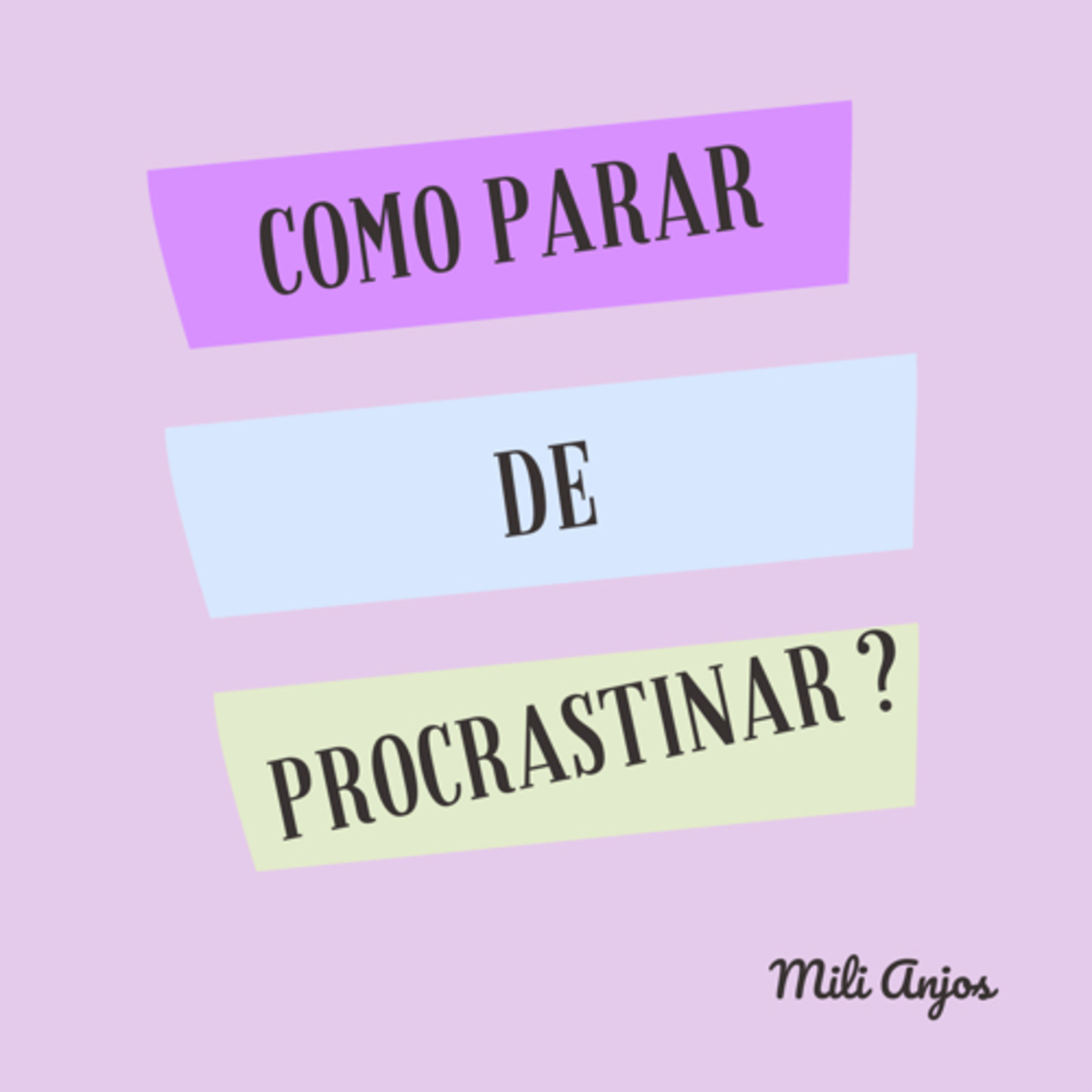 COMO PARAR DE PROCRASTINAR?  episode artwork