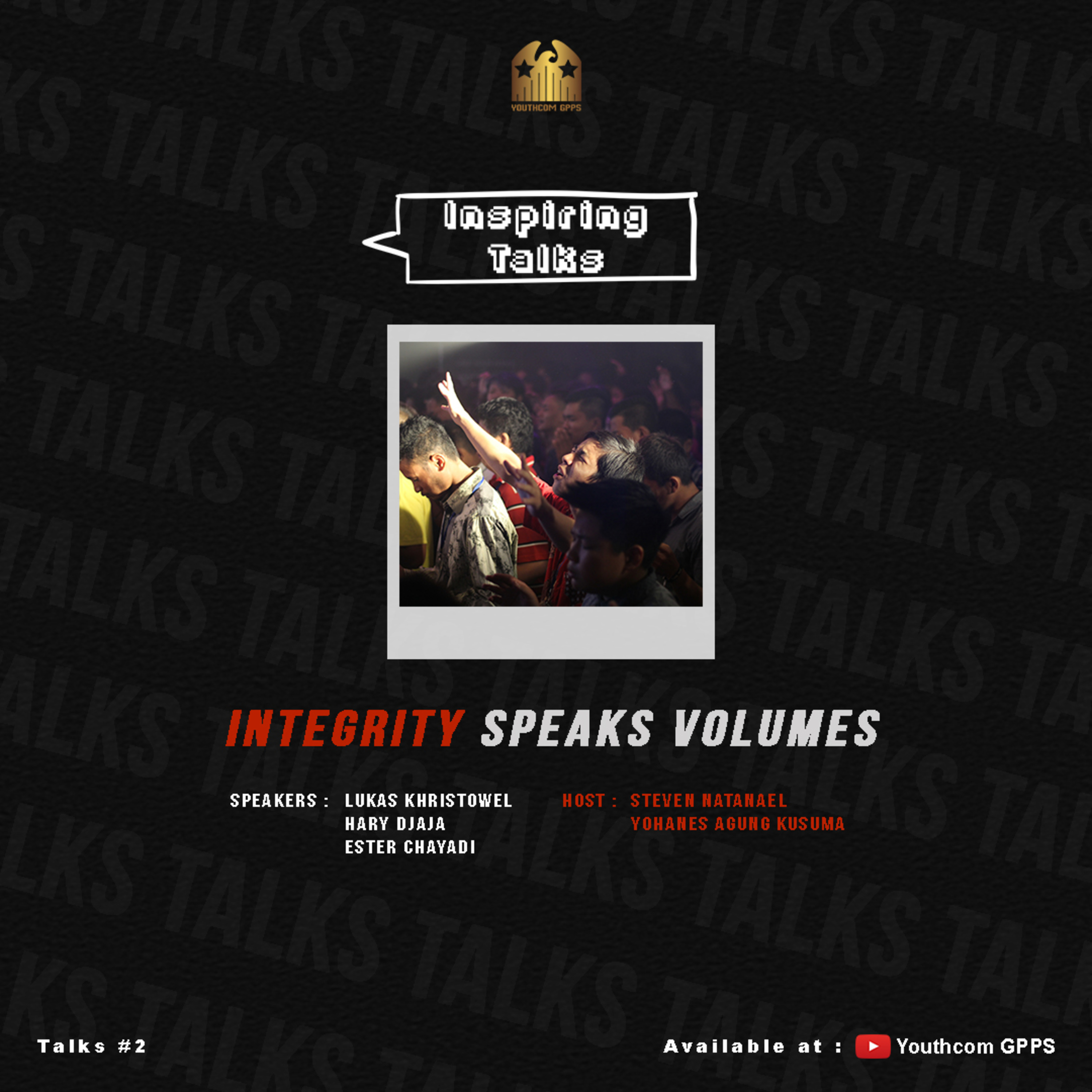 Talks #2 - Integrity Speaks Volumes