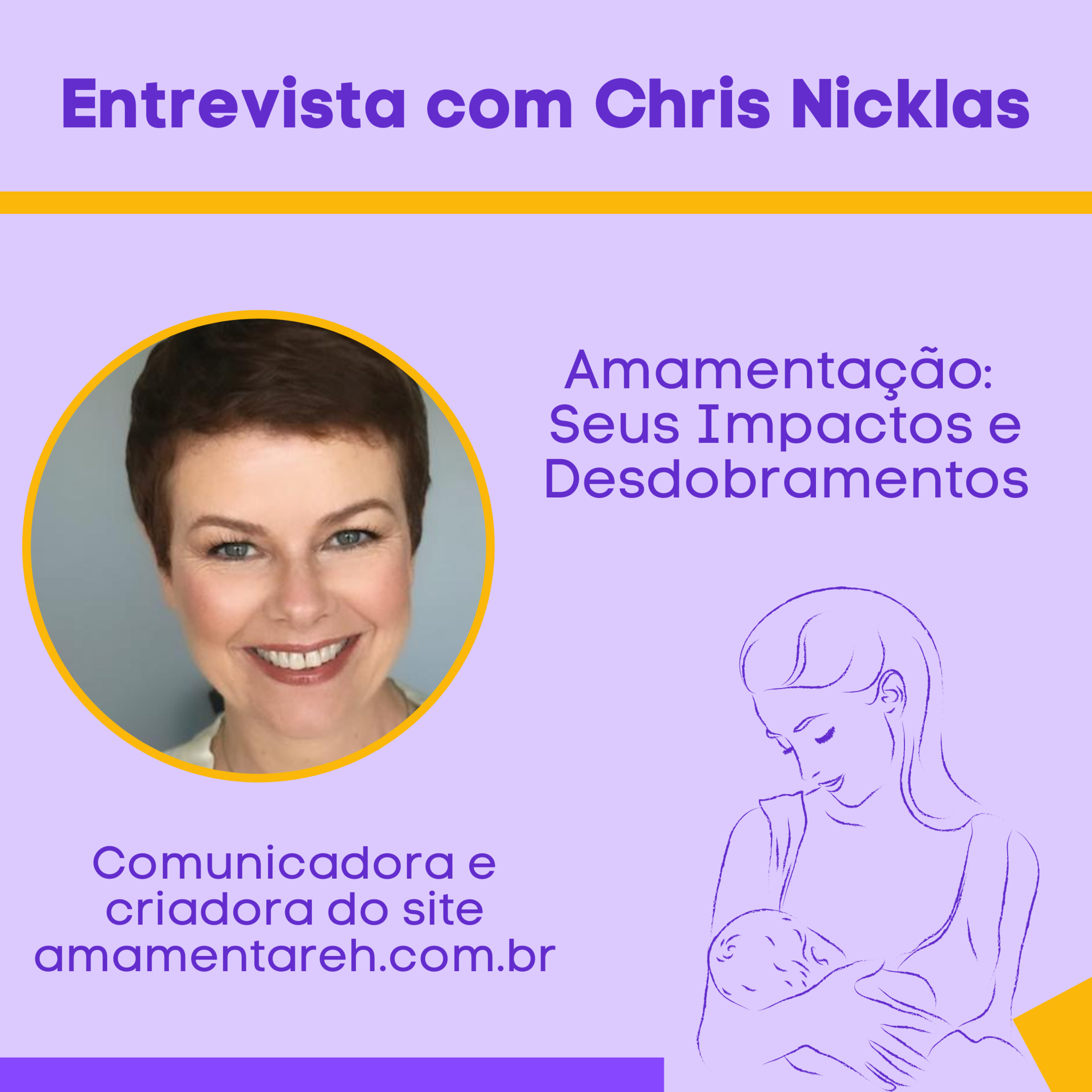Episódio 6 - Entrevista com Chris Nicklas - Amamentação: Seus impactos e desdobramentos