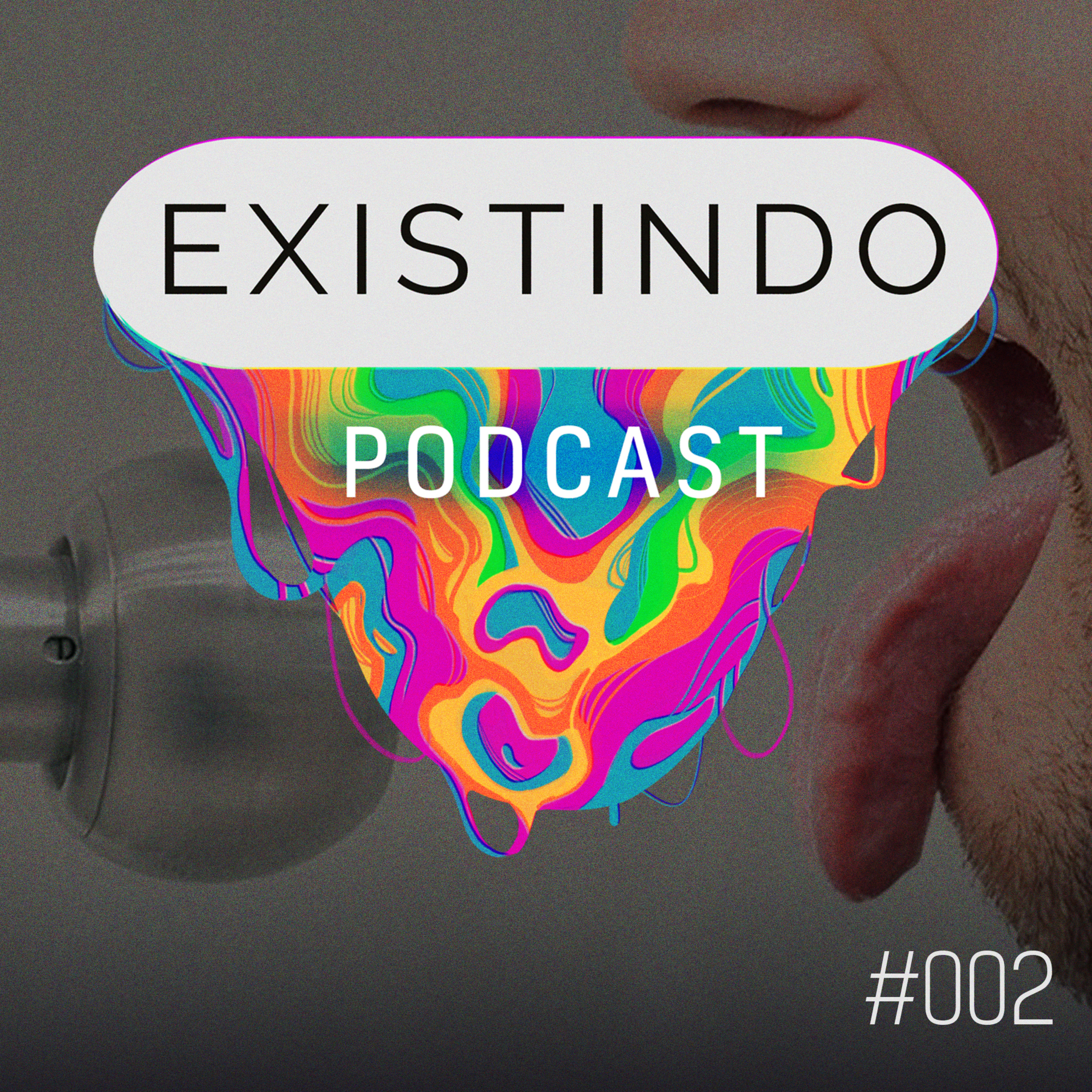 EXISTINDO PODCAST #002 | Os Lambedores de Maçaneta episode artwork