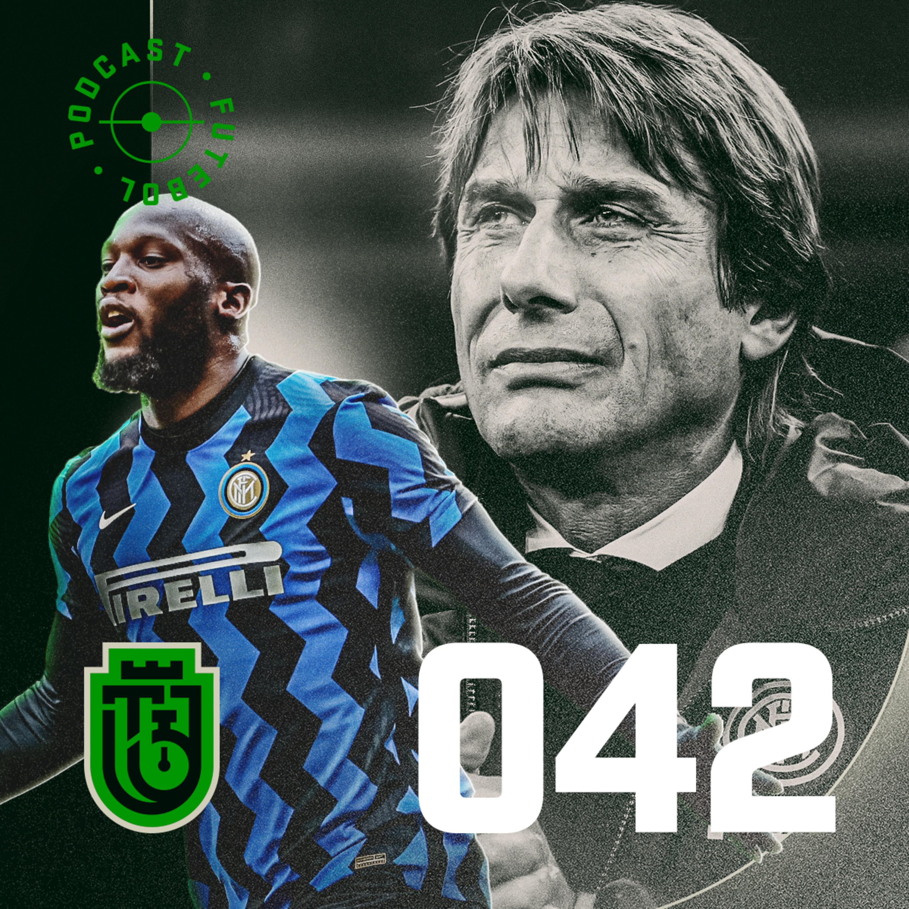 042 - Inter de Milão de Conte e Lukaku dão fim a uma era na Itália