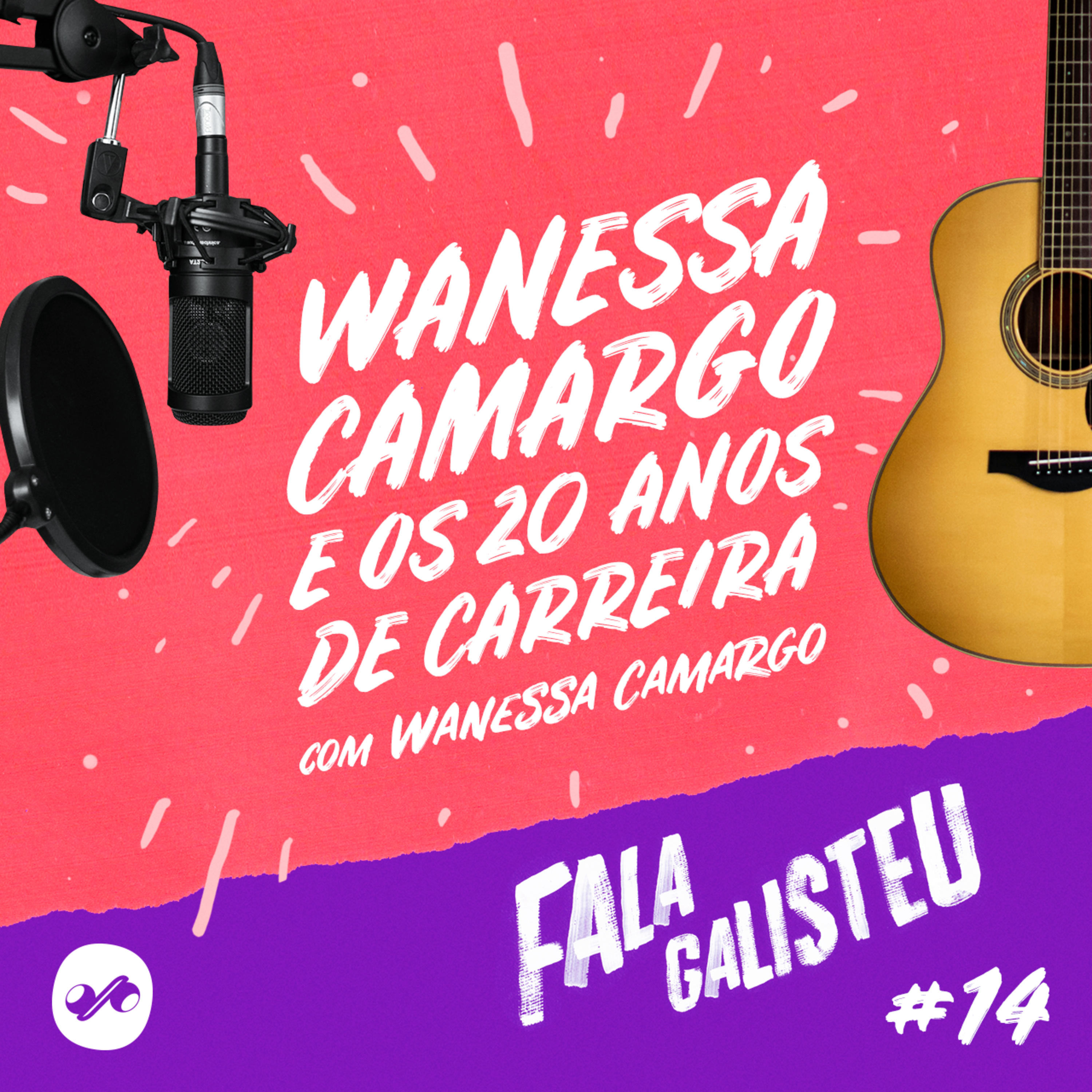 Wanessa Camargo e os 20 Anos de Carreira