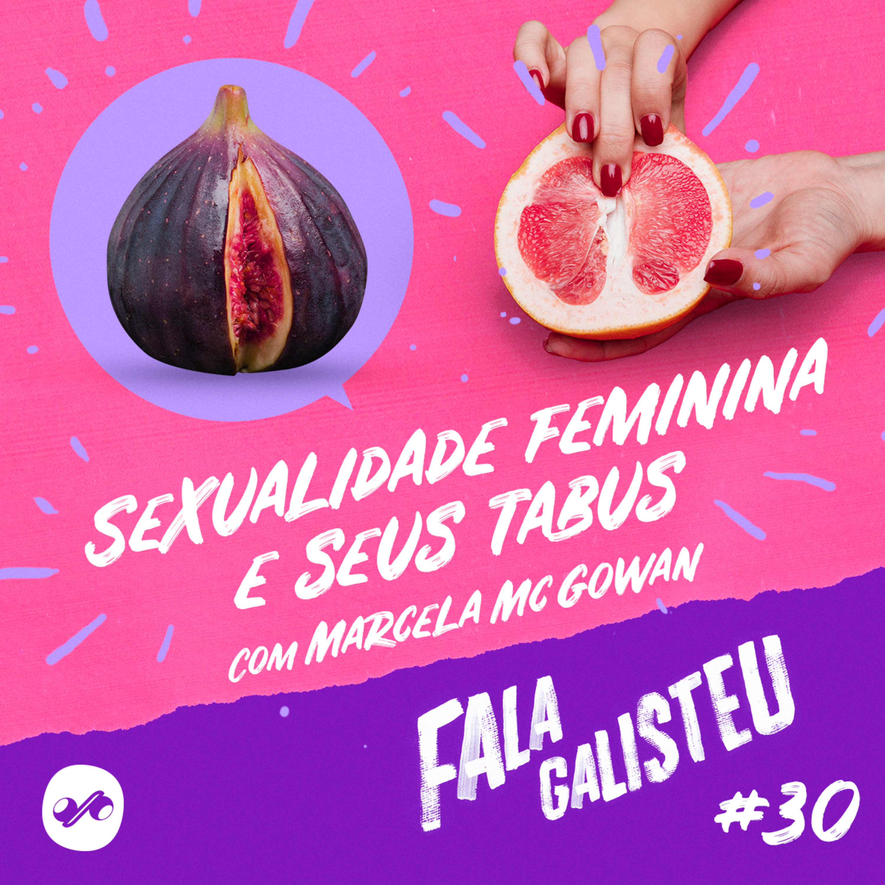 Sexualidade feminina e seus tabus com Marcela Mc Gowan