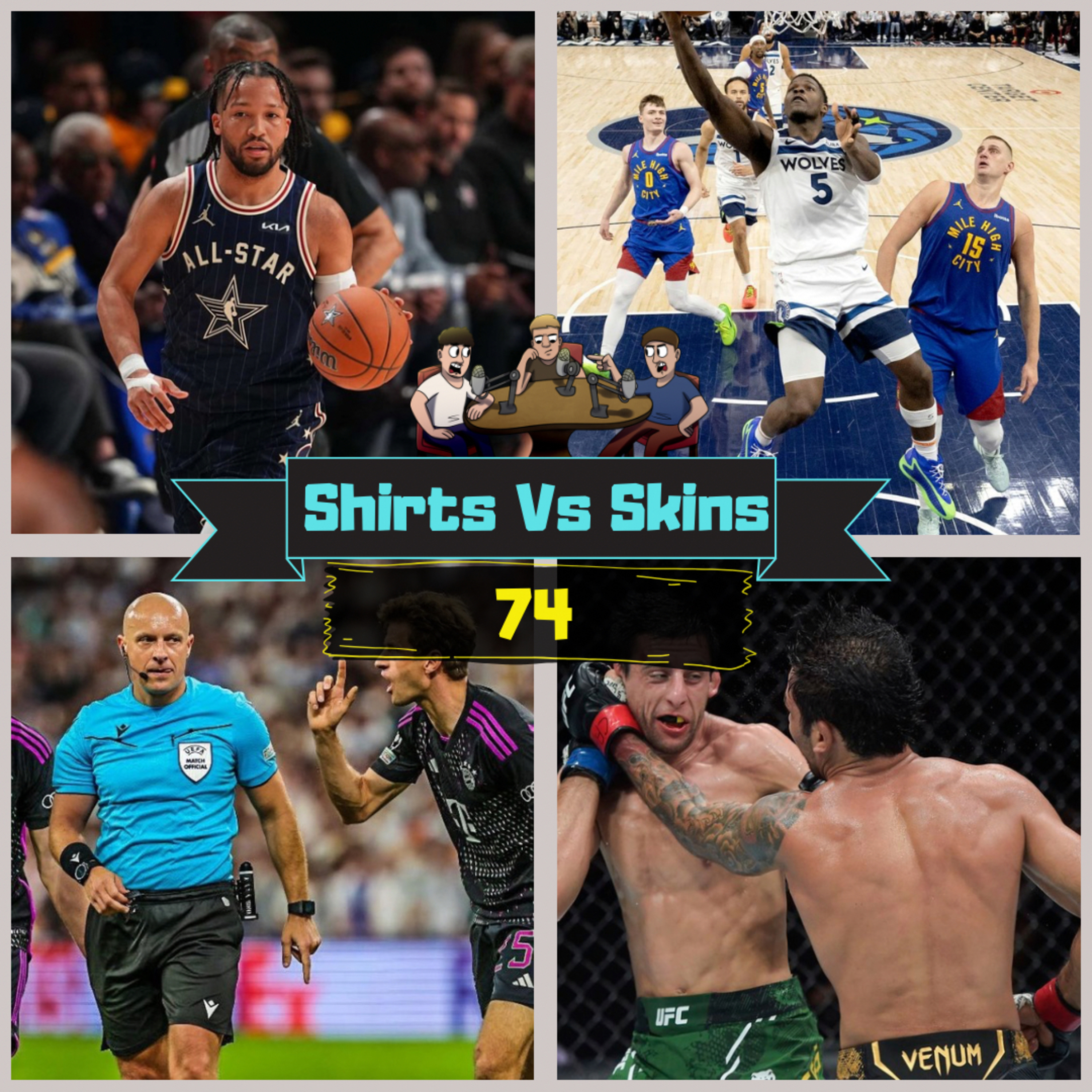EP74: Is Jalen Brunson a Superstar? | NBA Playoffs | UCL Semi's | UFC 301 | FOURS episode artwork