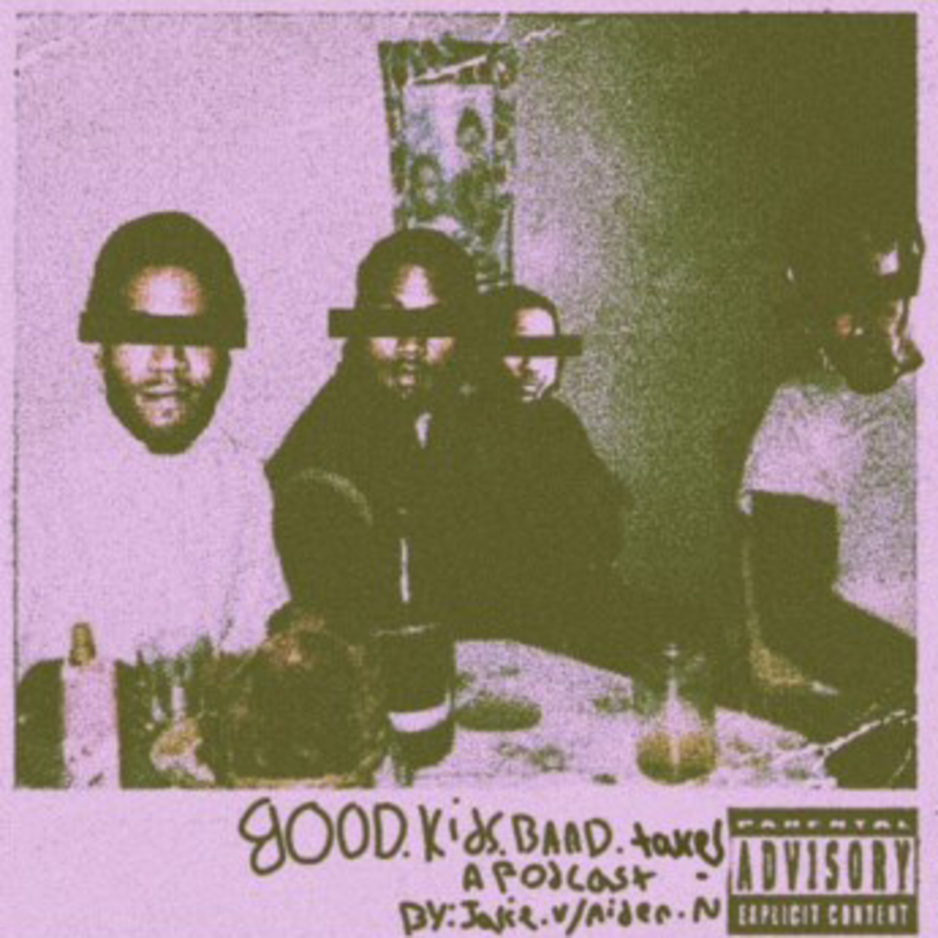 good kids, baad takes