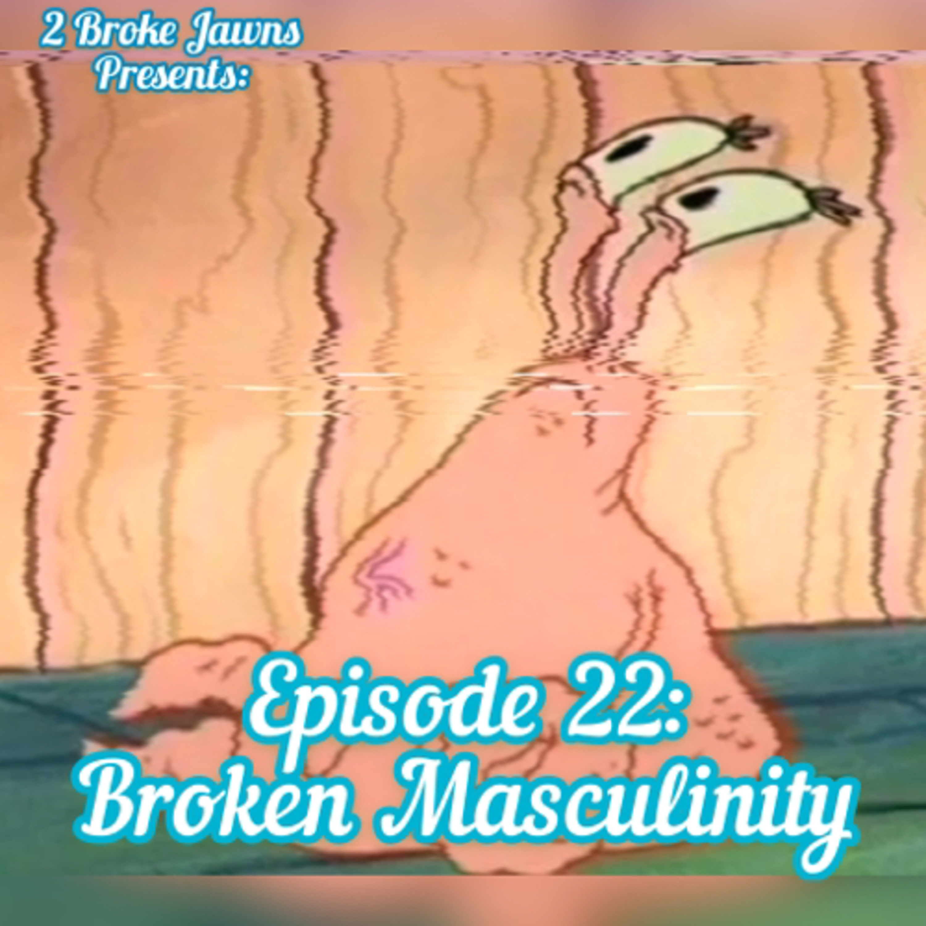 2 Broke Jawns