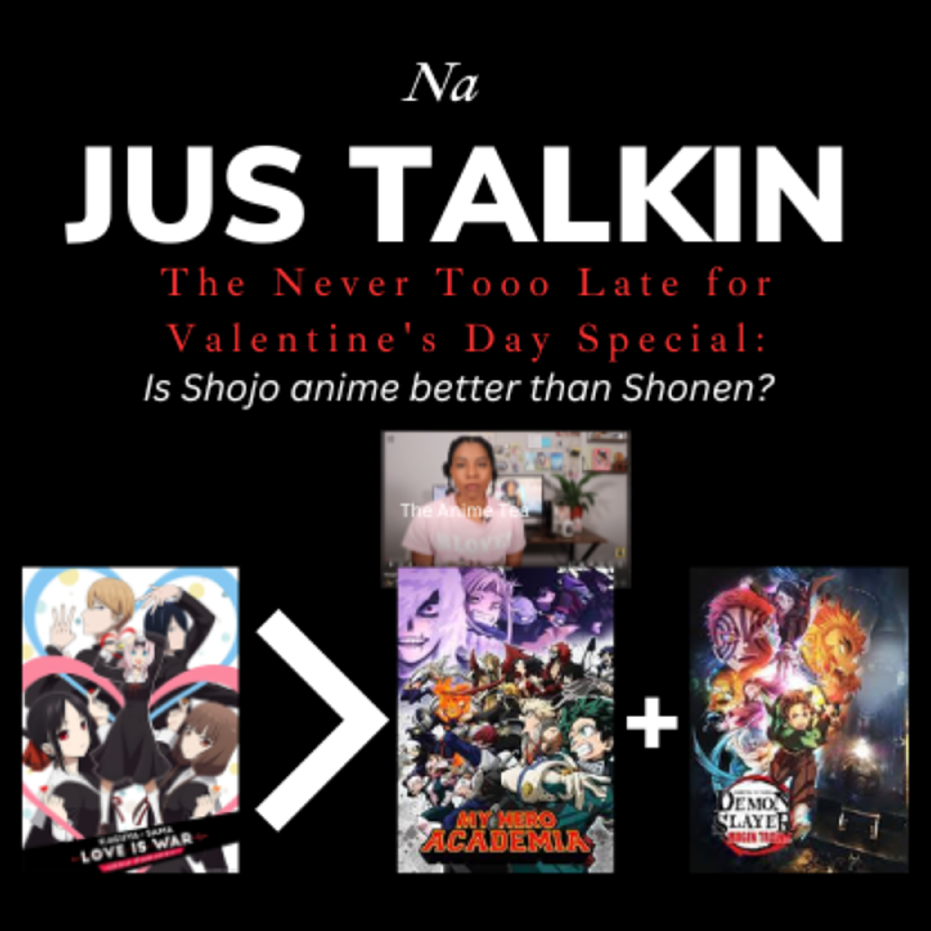 The Never Tooo Late for Valentine's Day Special: Is Shojo anime better than Shonen? episode artwork