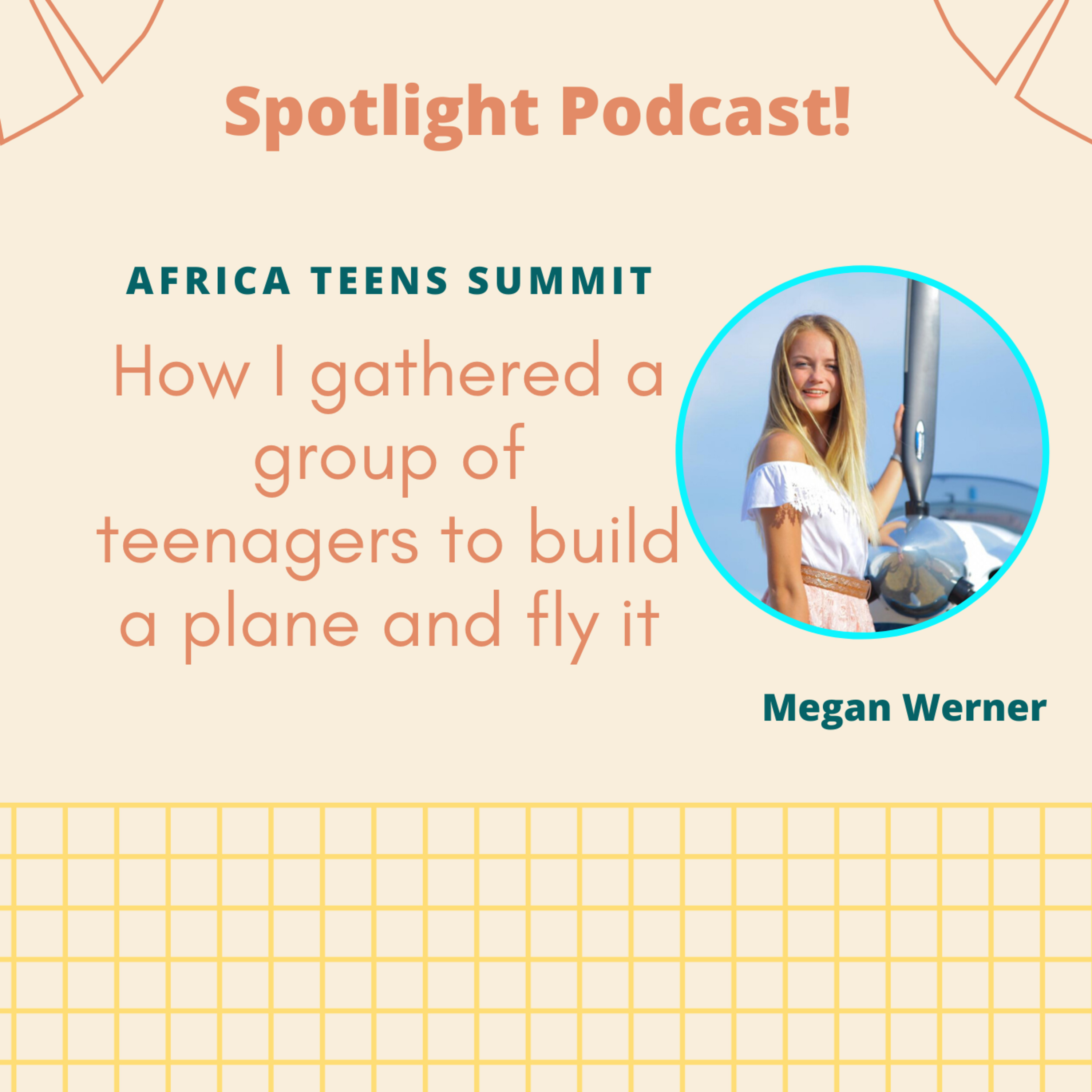 How I gathered a group of teenagers to build a plane and fly it | Megan Werner | Africa Teens Summit