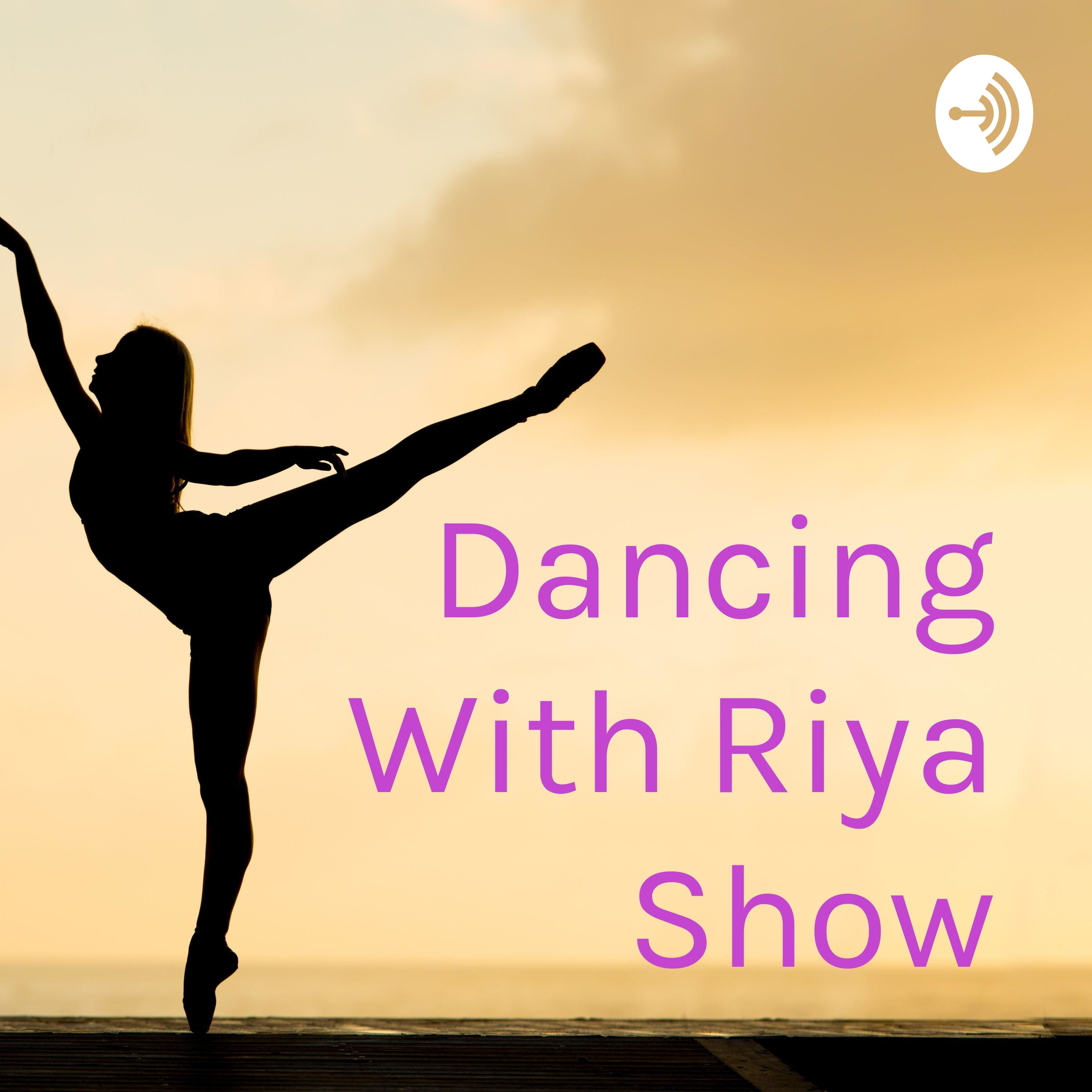 Dancing With Riya Show